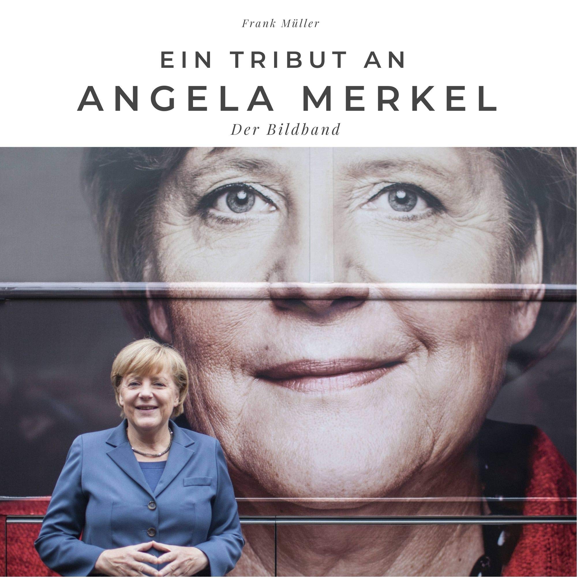 Product Image: Ein Tribut an Angela Merkel: Der Bildband