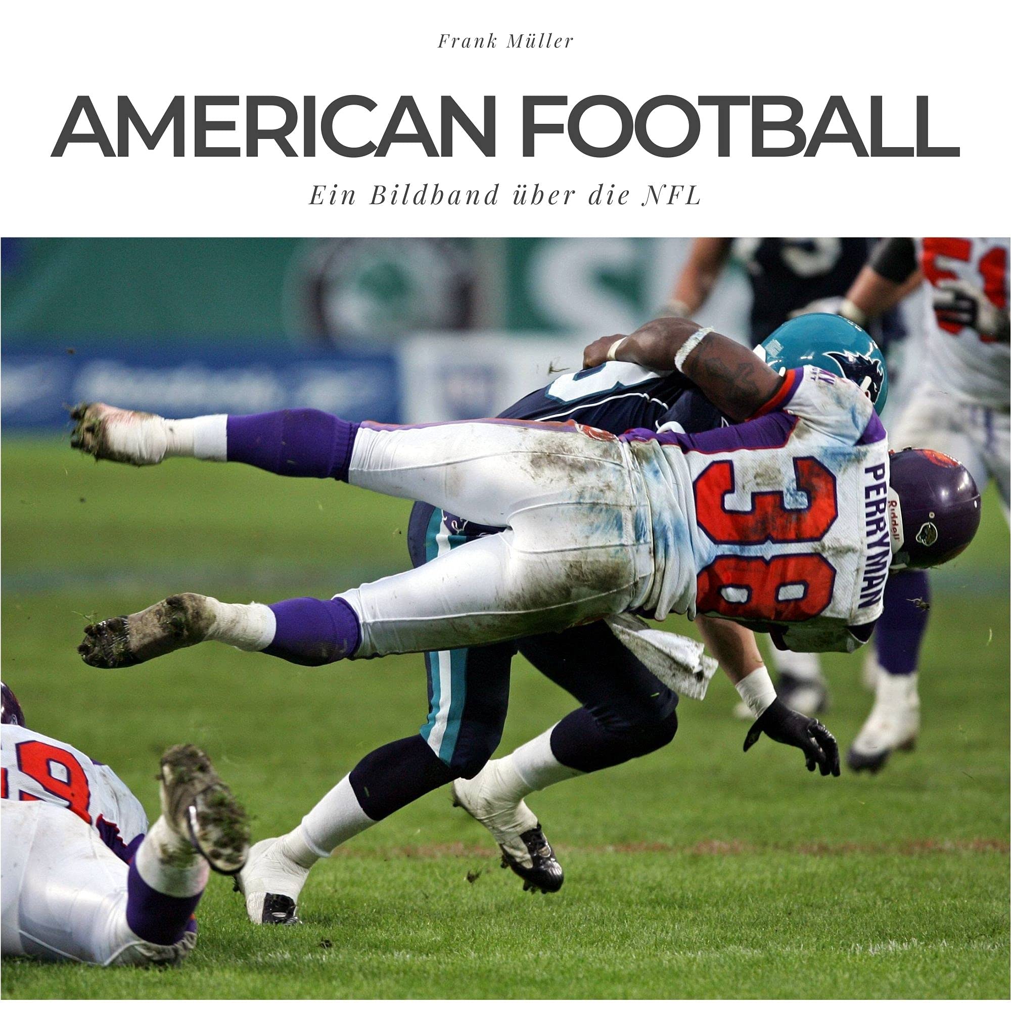 American Football: Ein Bildband über die NFL Sports