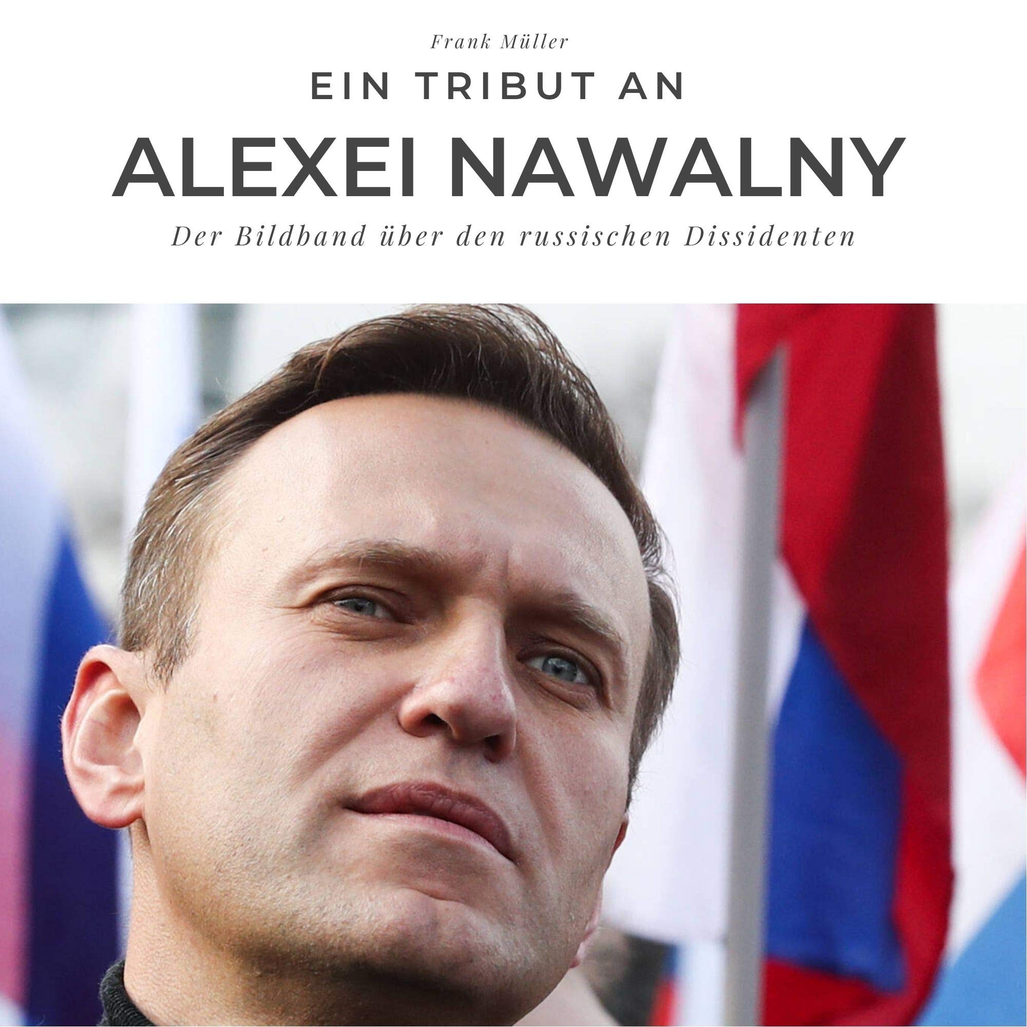 Ein Tribut an Alexei Nawalny: Der Bildband über den russischen Dissidenten Memories