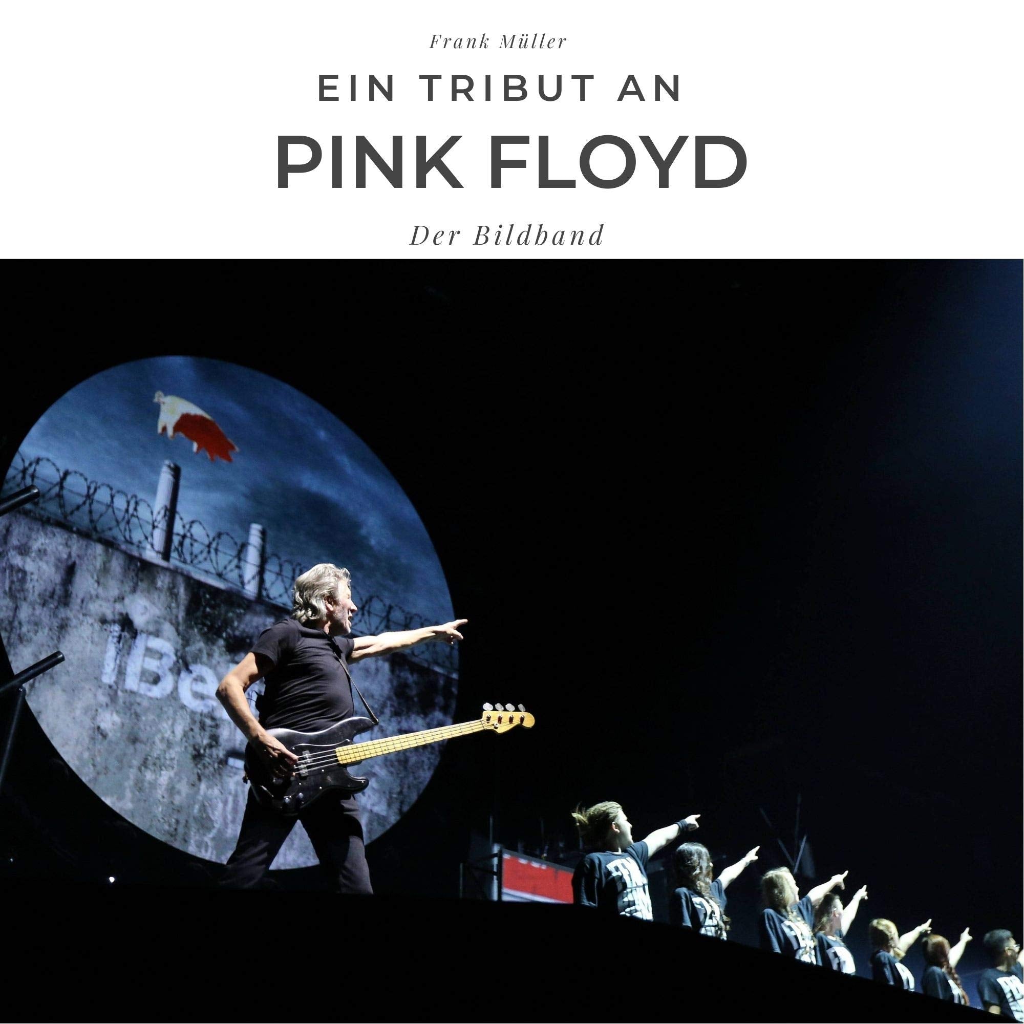 Product Image: Ein Tribut an Pink Floyd: Der Bildband