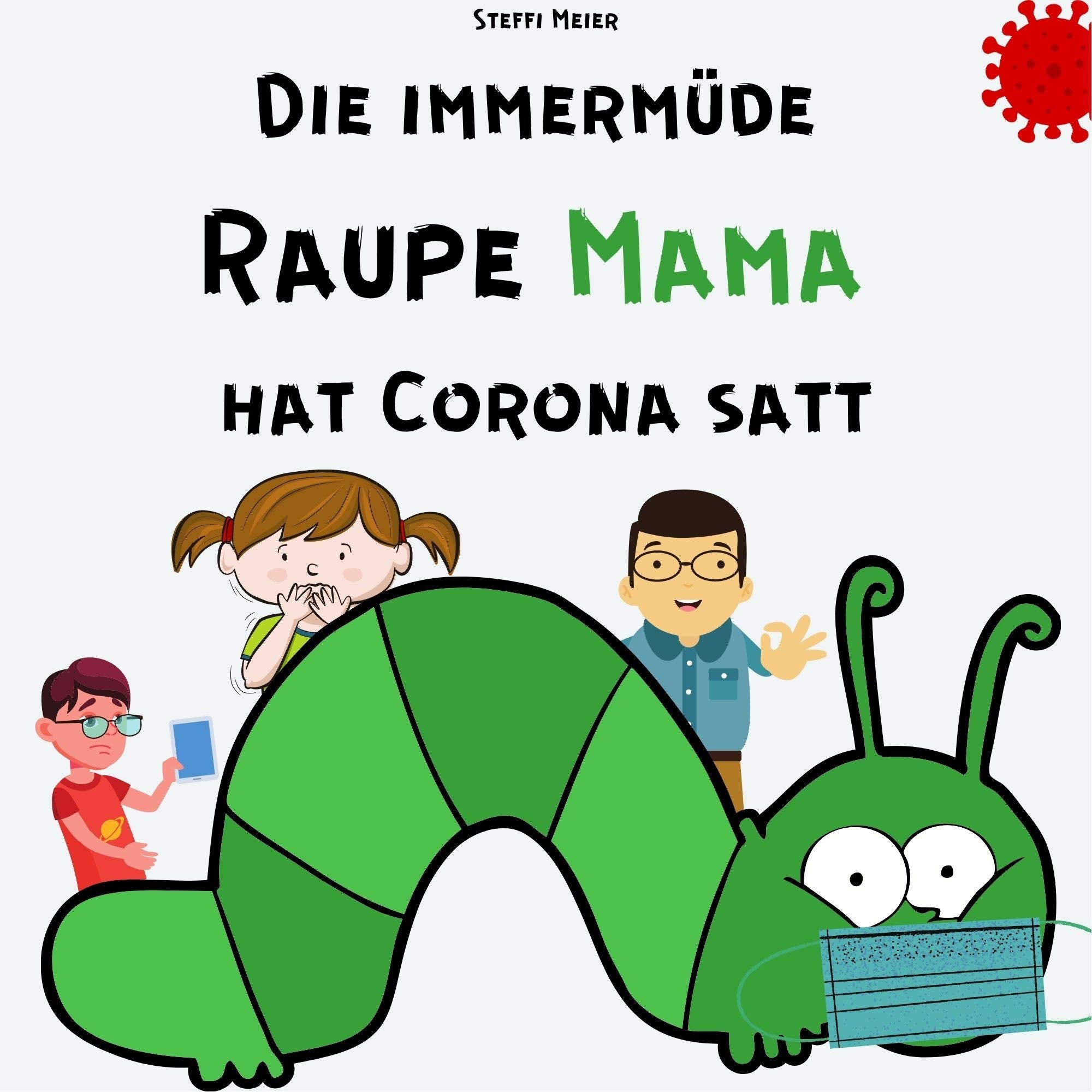 Die immermüde Raupe Mama hat Corona satt Photography