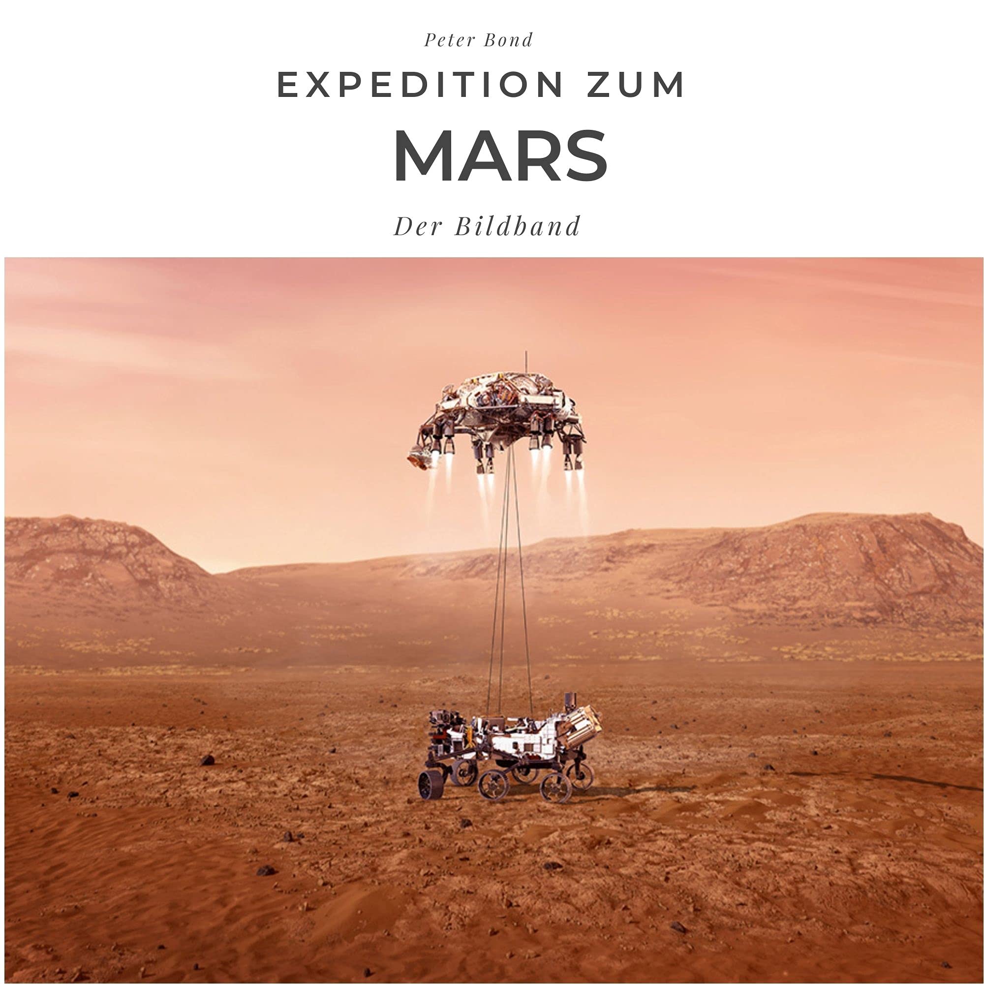 Expedition zum Mars: Mission Perserverance - mit Bildern der NASA: Der Bildband Art & Literature