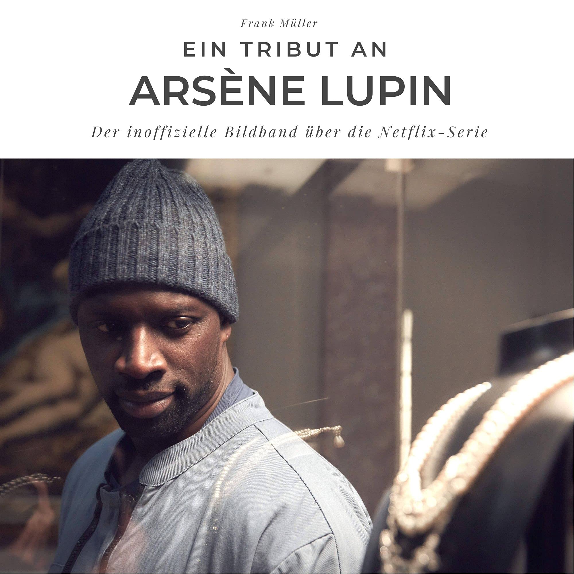 Ein Tribut an Arsène lupin: Der inoffizielle Bildband über die Netflix-Serie Art & Literature