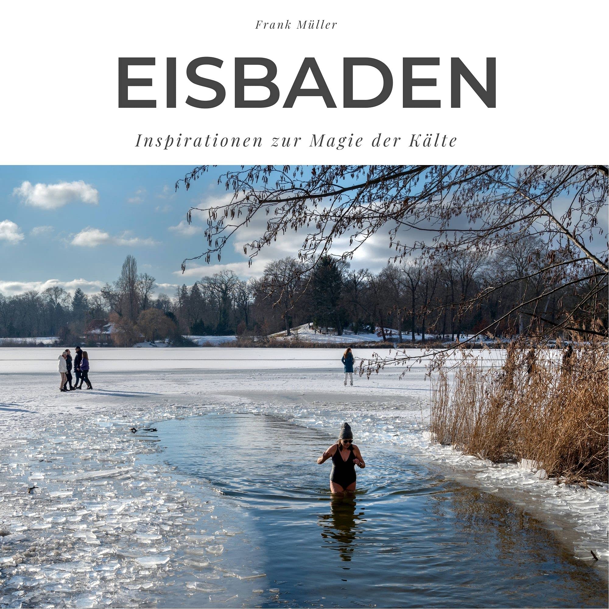 Eisbaden: Inspirationen zur Magie der Kälte Memories