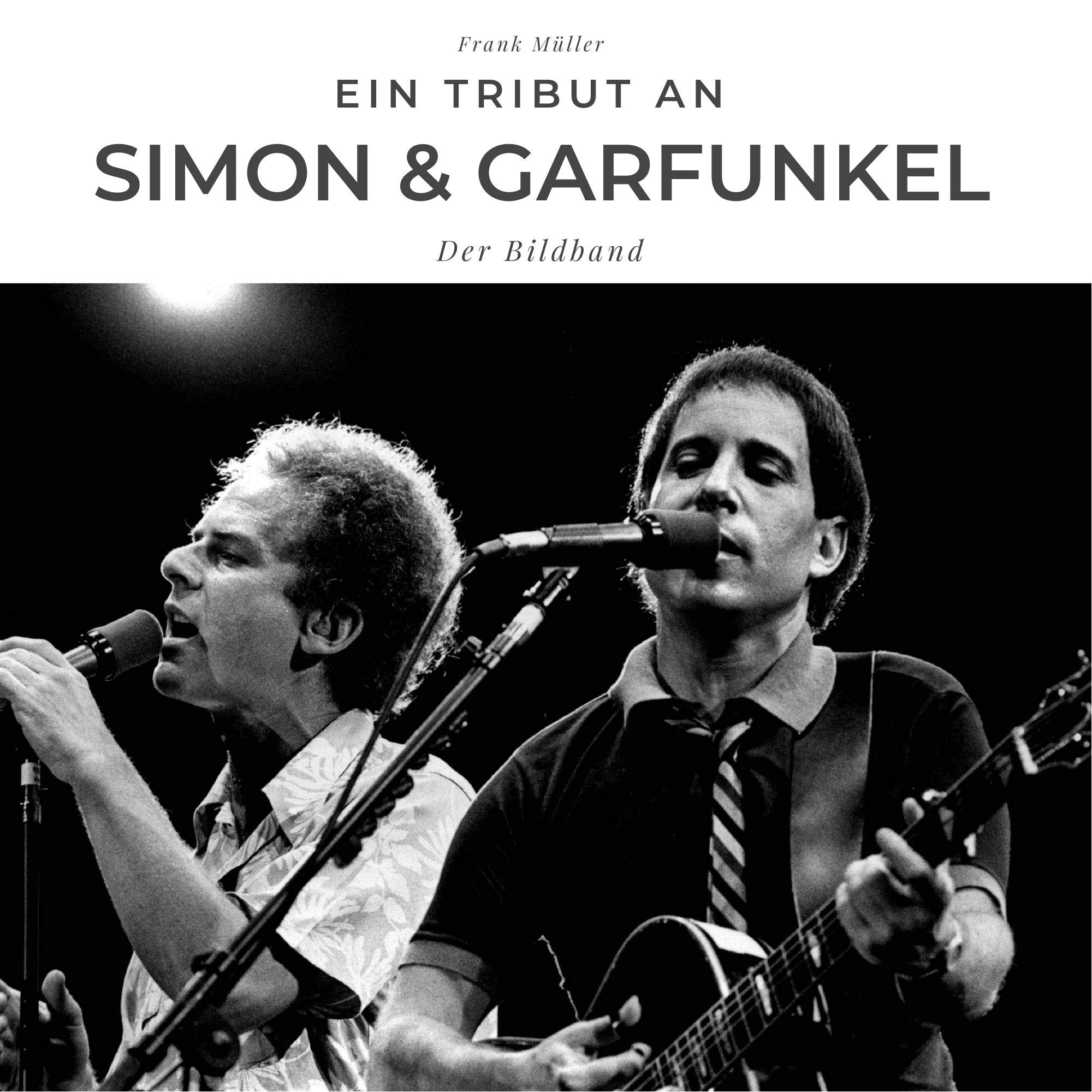 Product Image: Ein Tribut an Simon & Garfunkel: Der Bildband