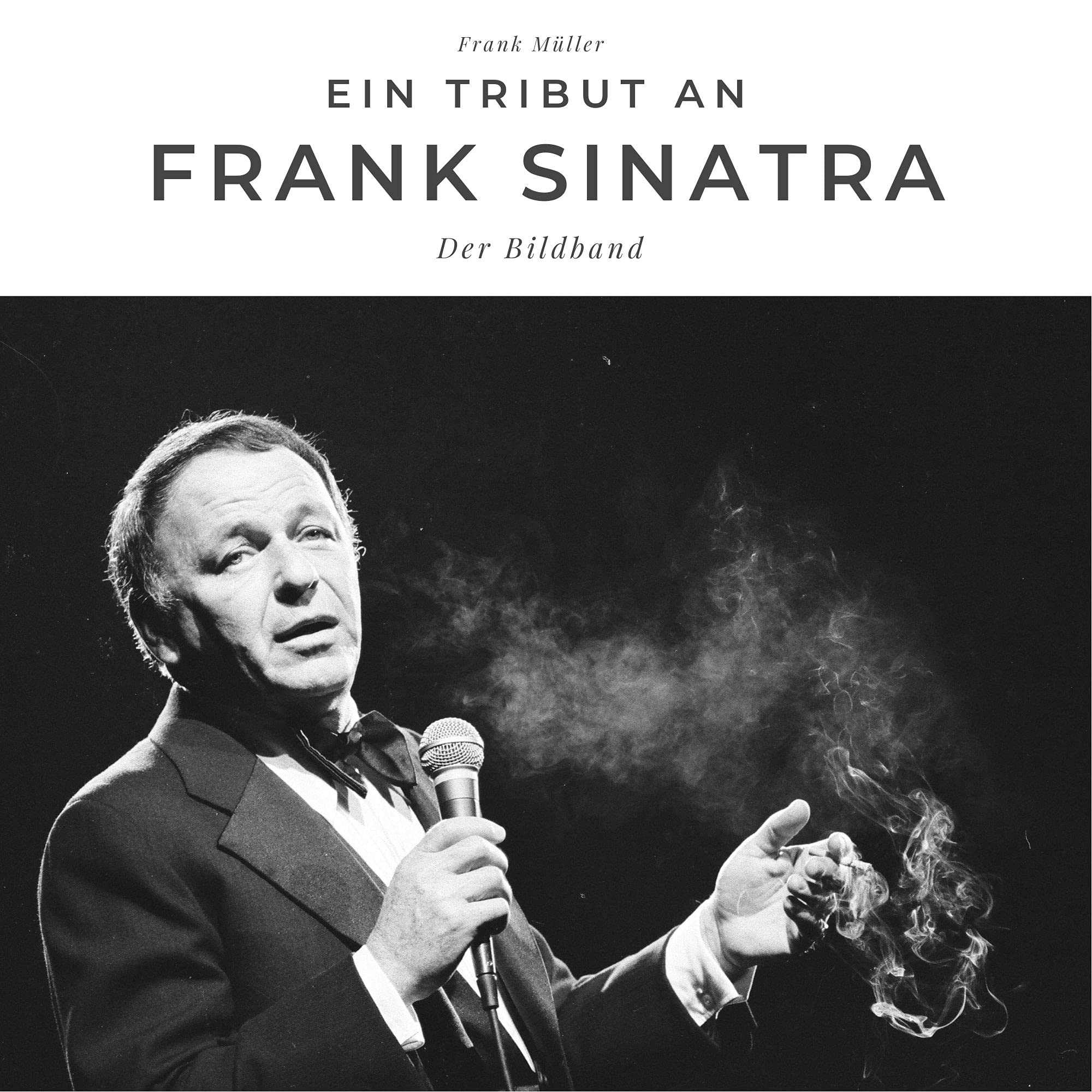 Product Image: Ein Tribut an Frank Sinatra: Der Bildband