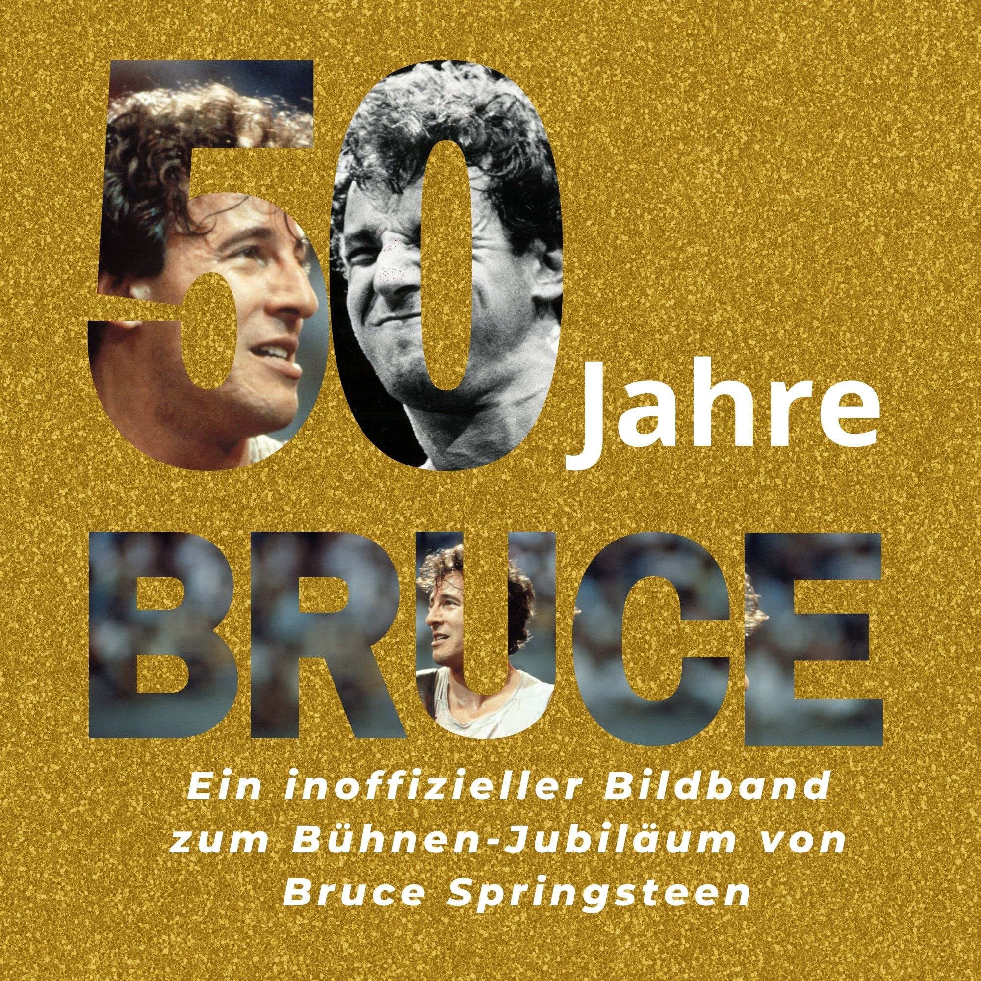 50 Jahre Bruce: Ein inoffizieller Bildband zum Bühnen-Jubiläum von Bruce Springsteen Pop culture