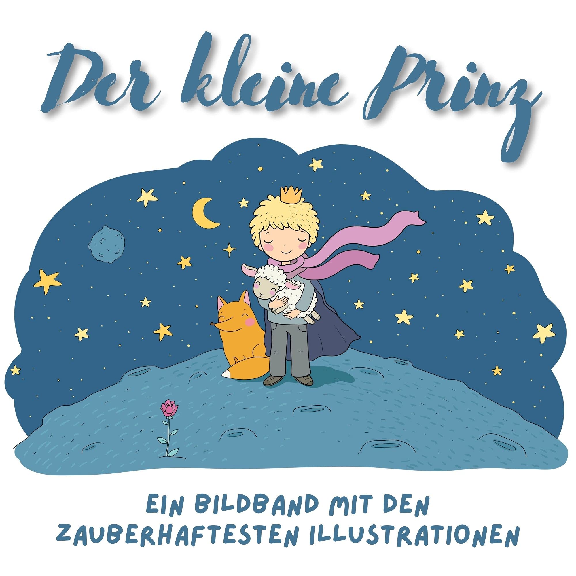 Der kleine Prinz: Ein Bildband mit den zauberhaftesten Illustrationen Photography