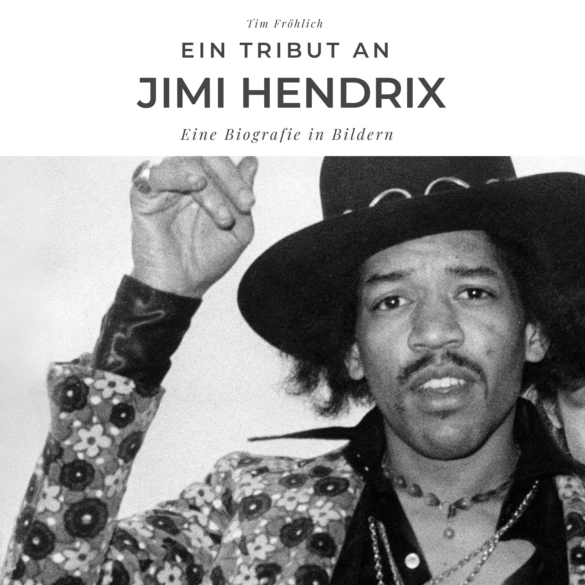 Ein Tribut an Jimi Hendrix: Eine Biografie in Bildern Pop culture