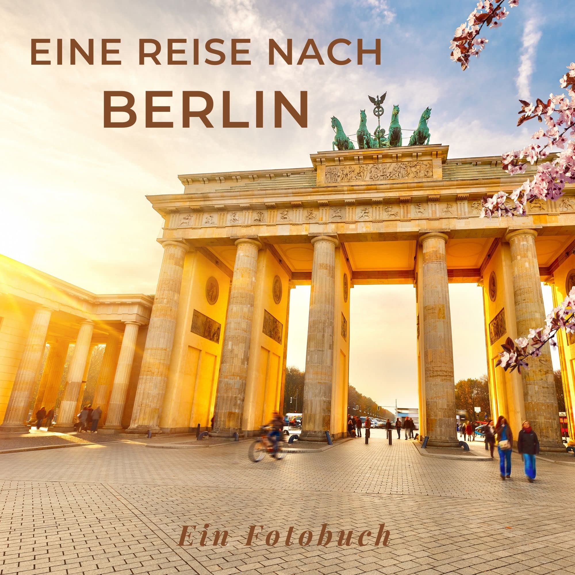 Eine Reise nach Berlin: Ein Fotobuch Photography