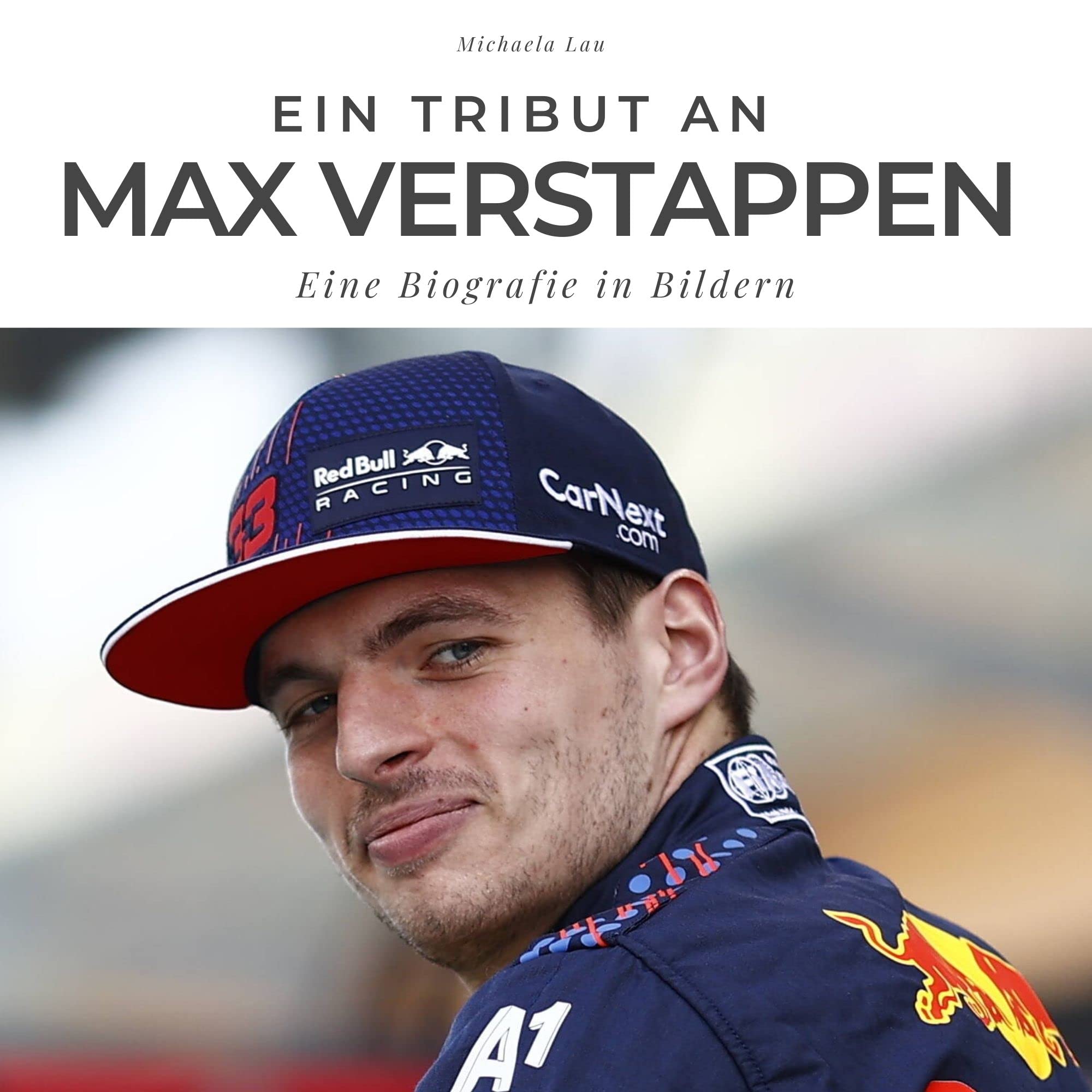 Ein Tribut an Max Verstappen: Eine Biografie in Bildern Art & Literature