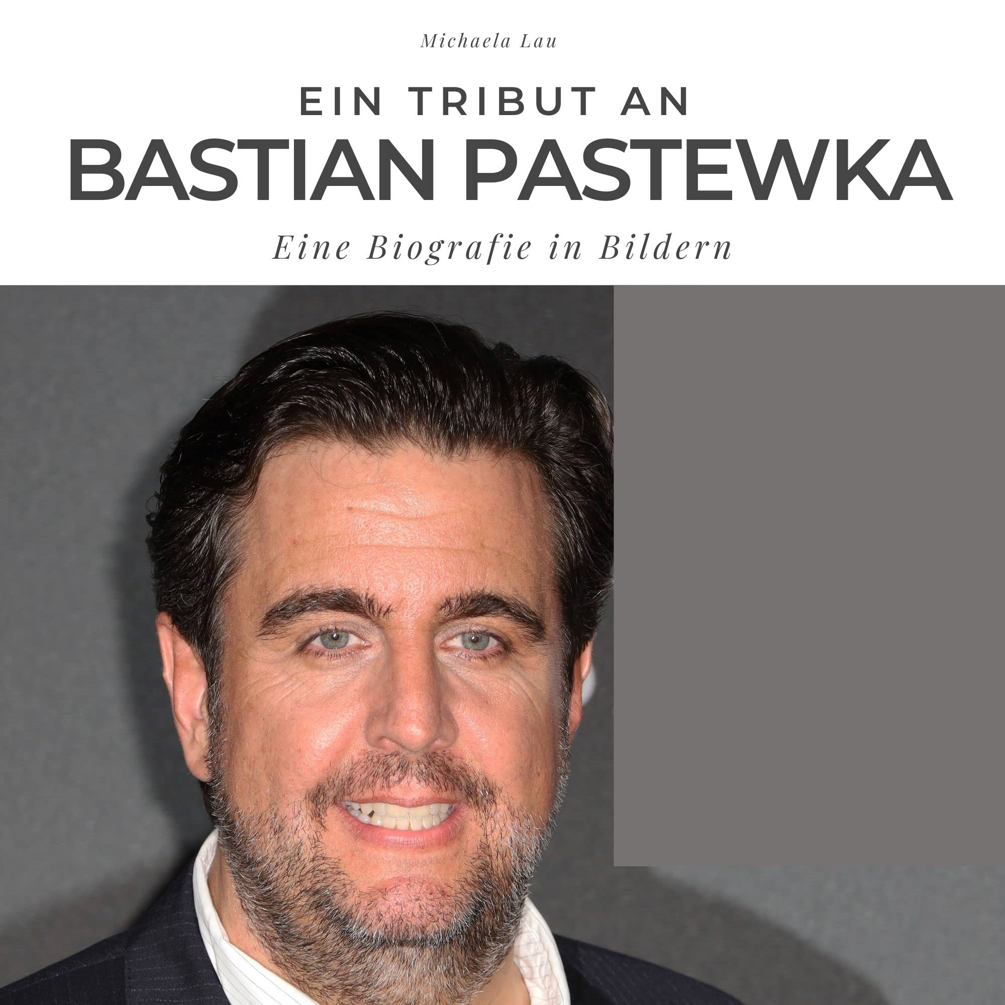 Ein Tribut an Bastian Pastewka: Eine Biografie in Bildern Art & Literature