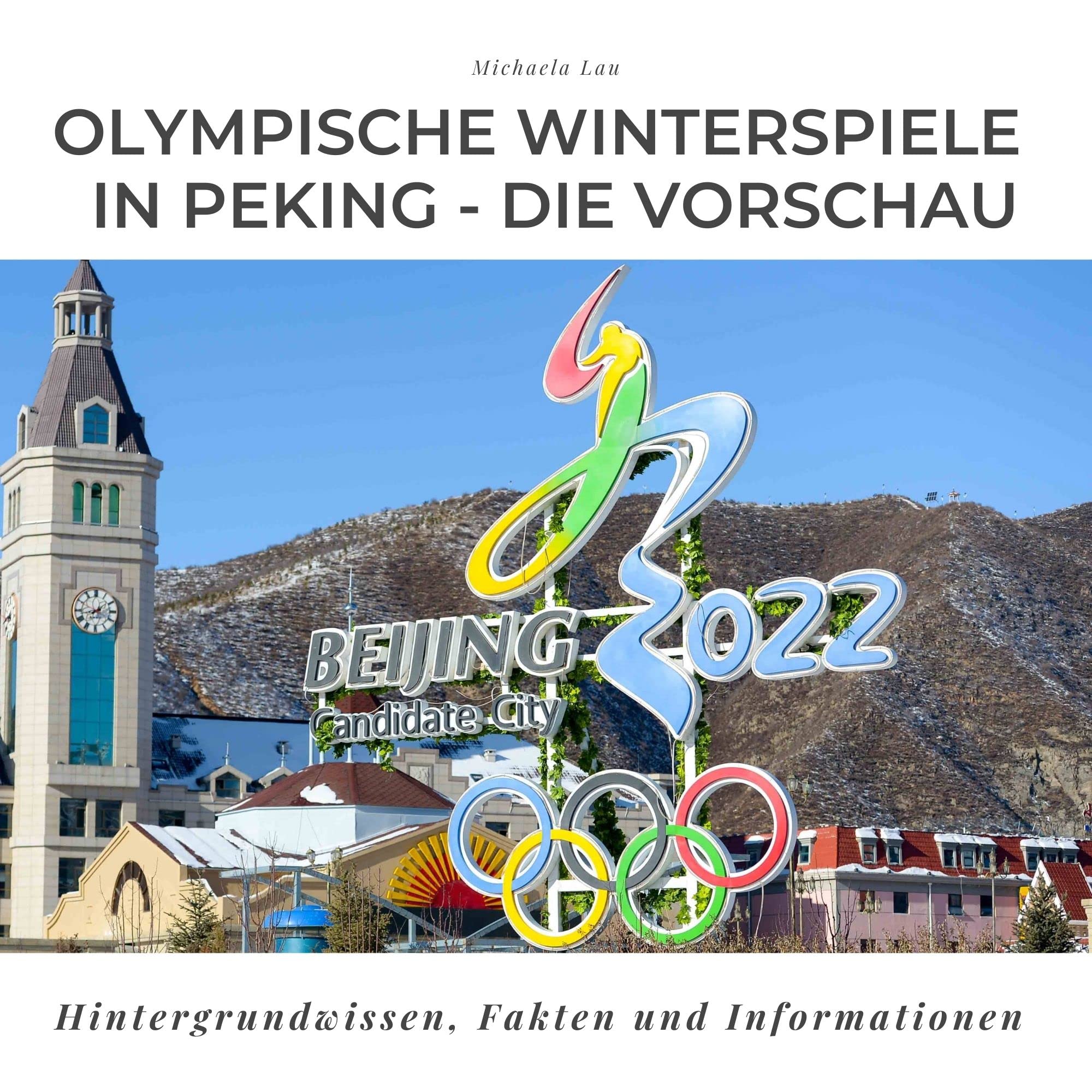 Olympische Winterspiele 2022 in Peking - Die Vorschau: Hintergrundwissen, Fakten und Informationen Memories