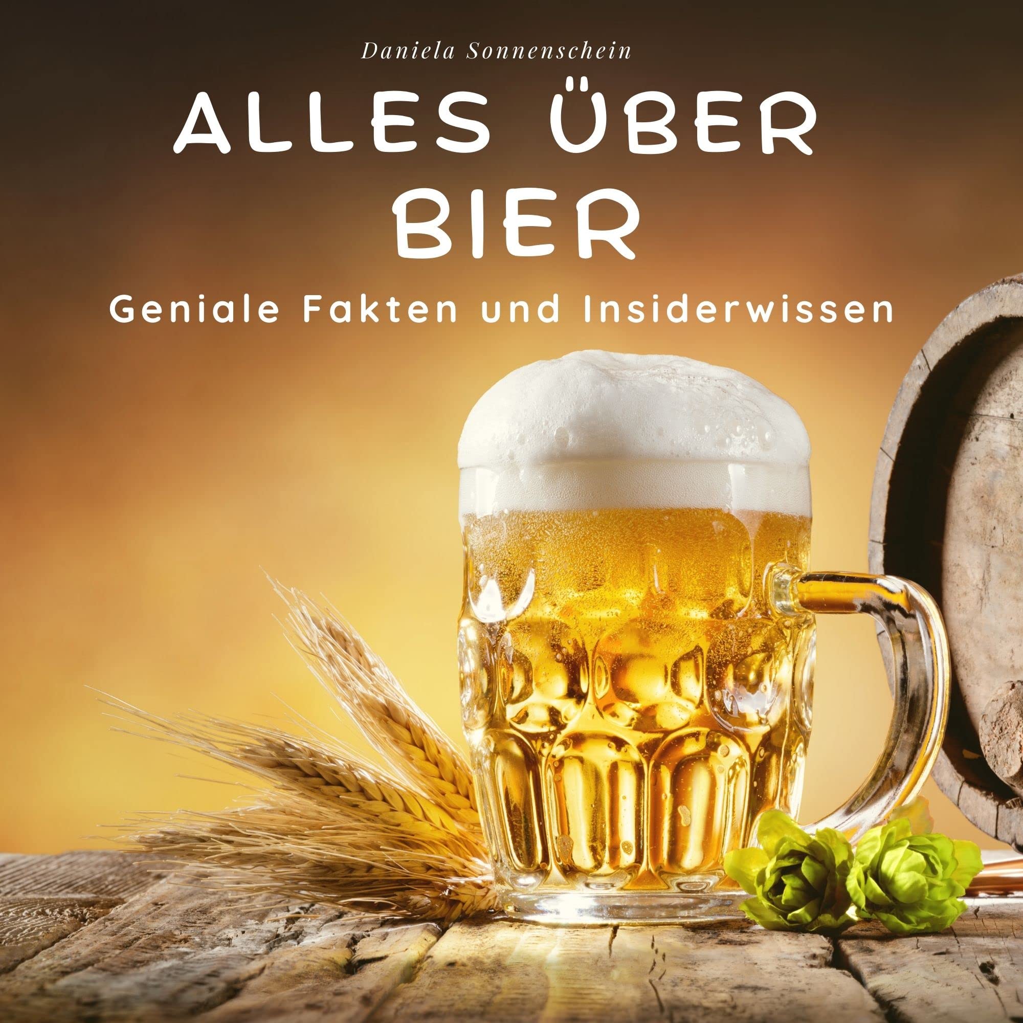 Alles über Bier: Geniale Fakten und Insiderwissen Photography