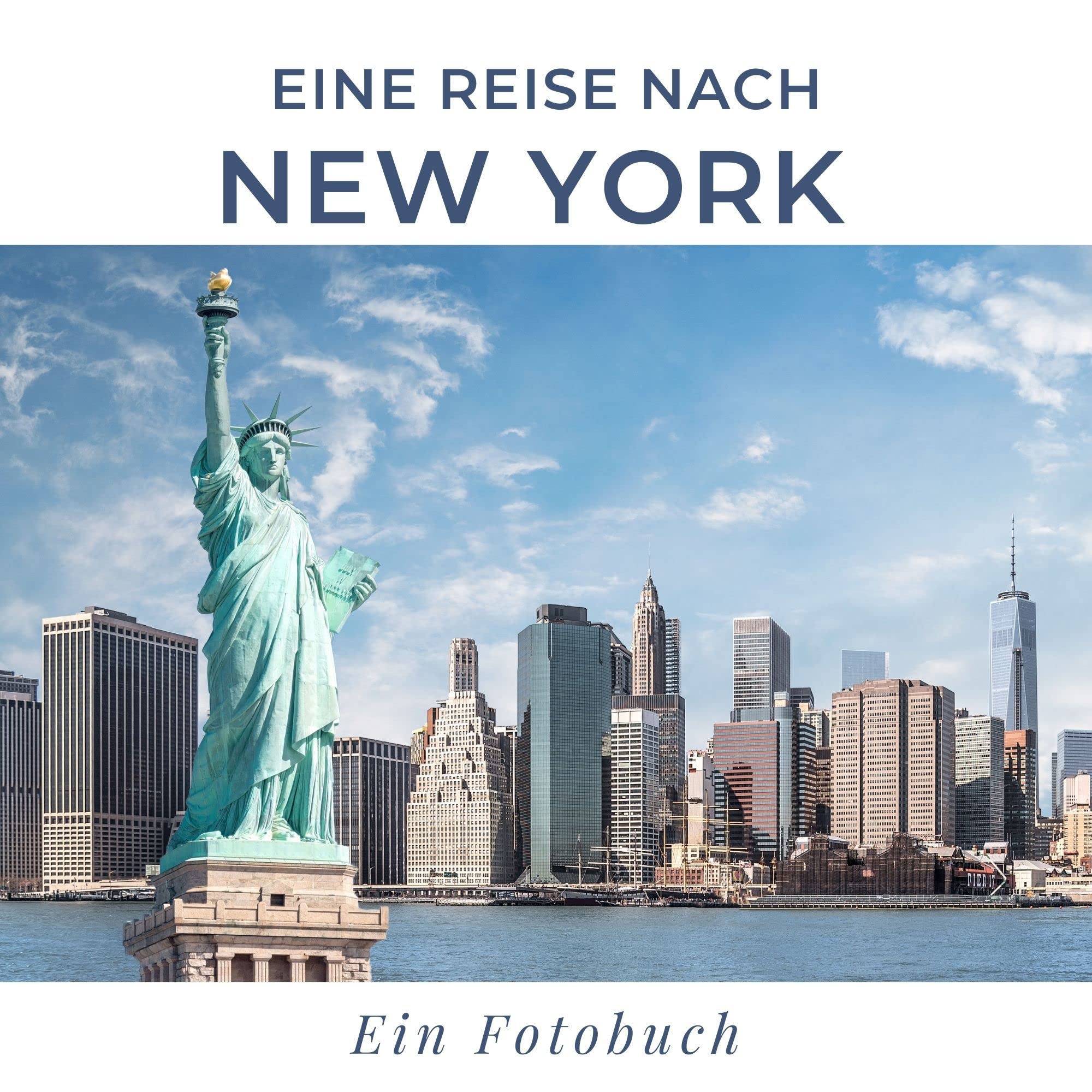 Eine Reise nach New York City: Ein Fotobuch Photography