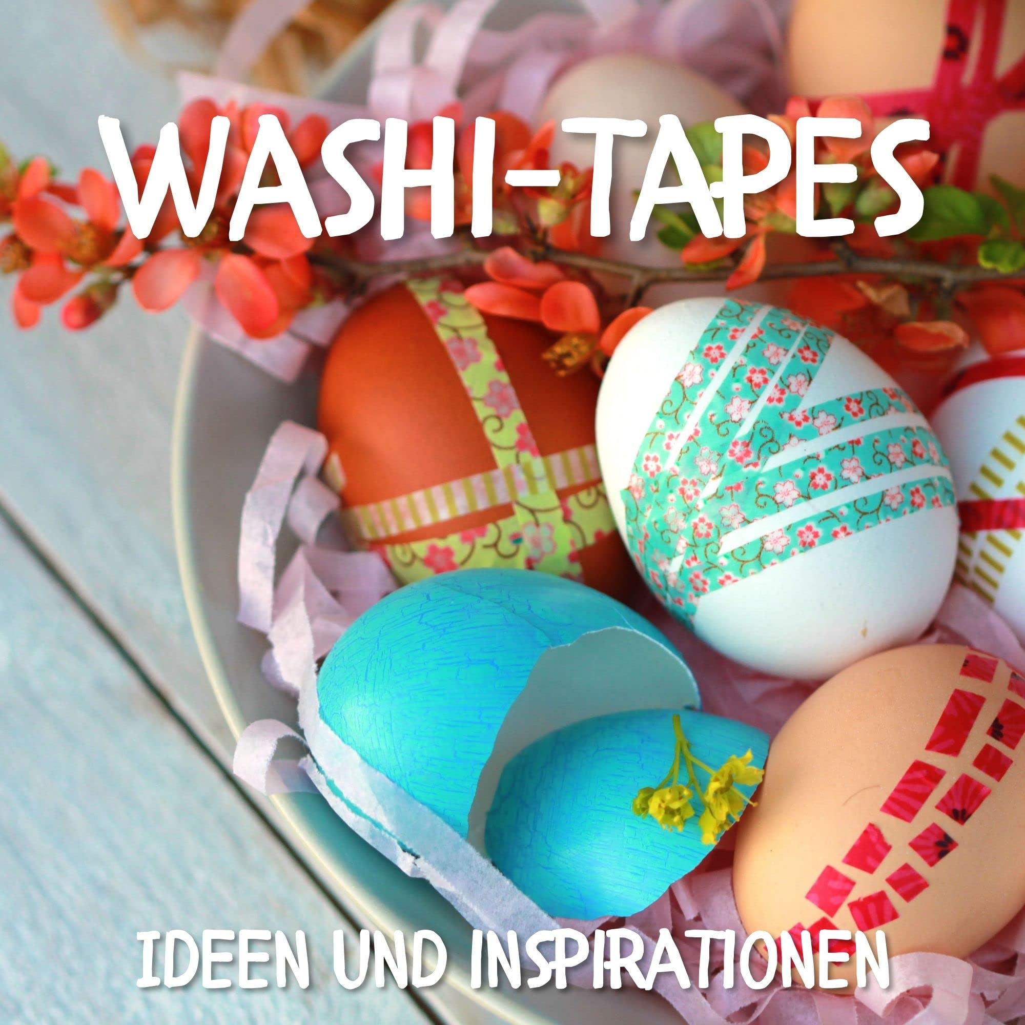 Washi-Tapes: Ideen & Inspirationen. Kreativ mit Masking-Tapes Photography