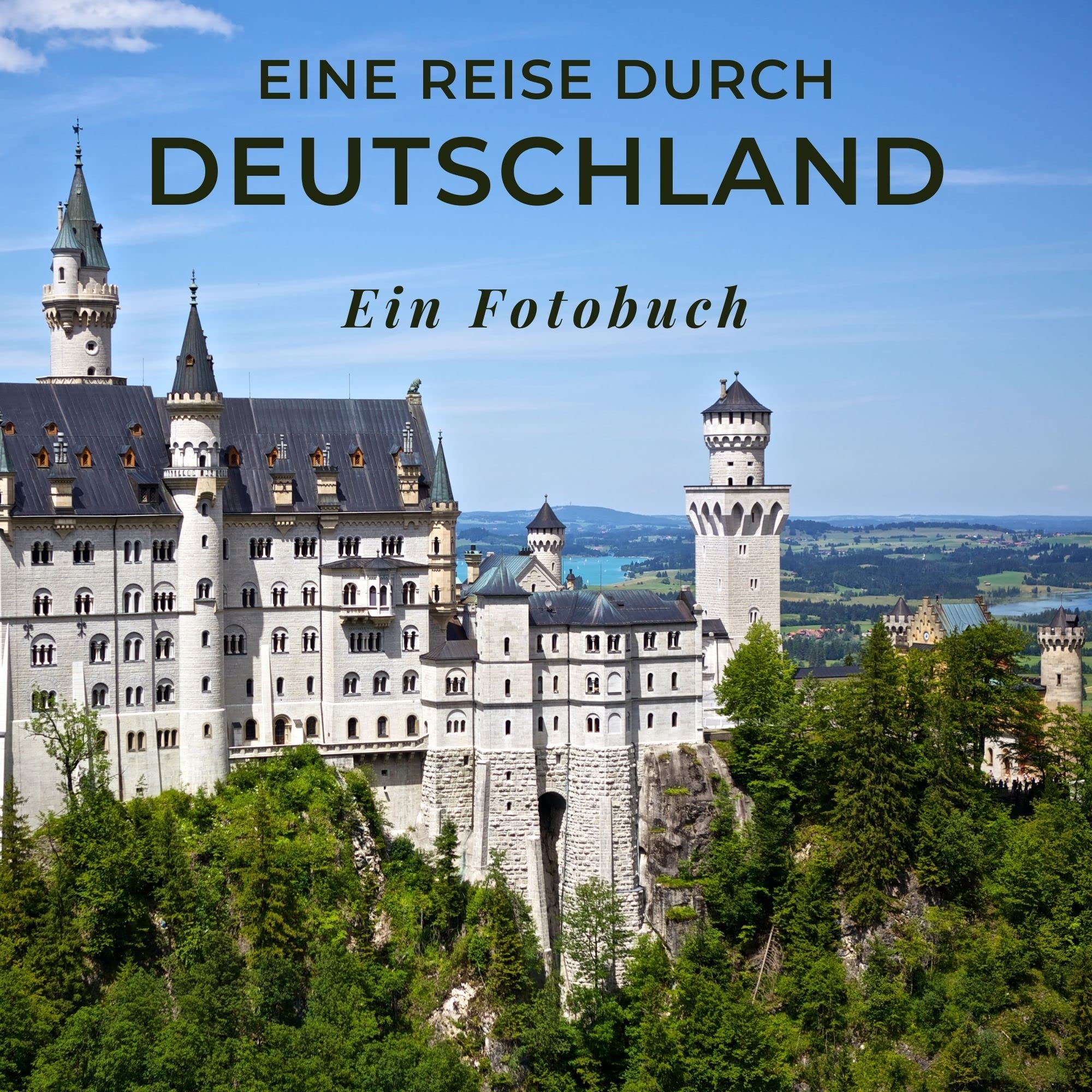 Eine Reise durch Deutschland: Ein Fotobuch. Das perfekte Souvenir & Mitbringsel nach oder vor dem Urlaub. Statt Reiseführer, lieber diesen einzigartigen Bildband Photography