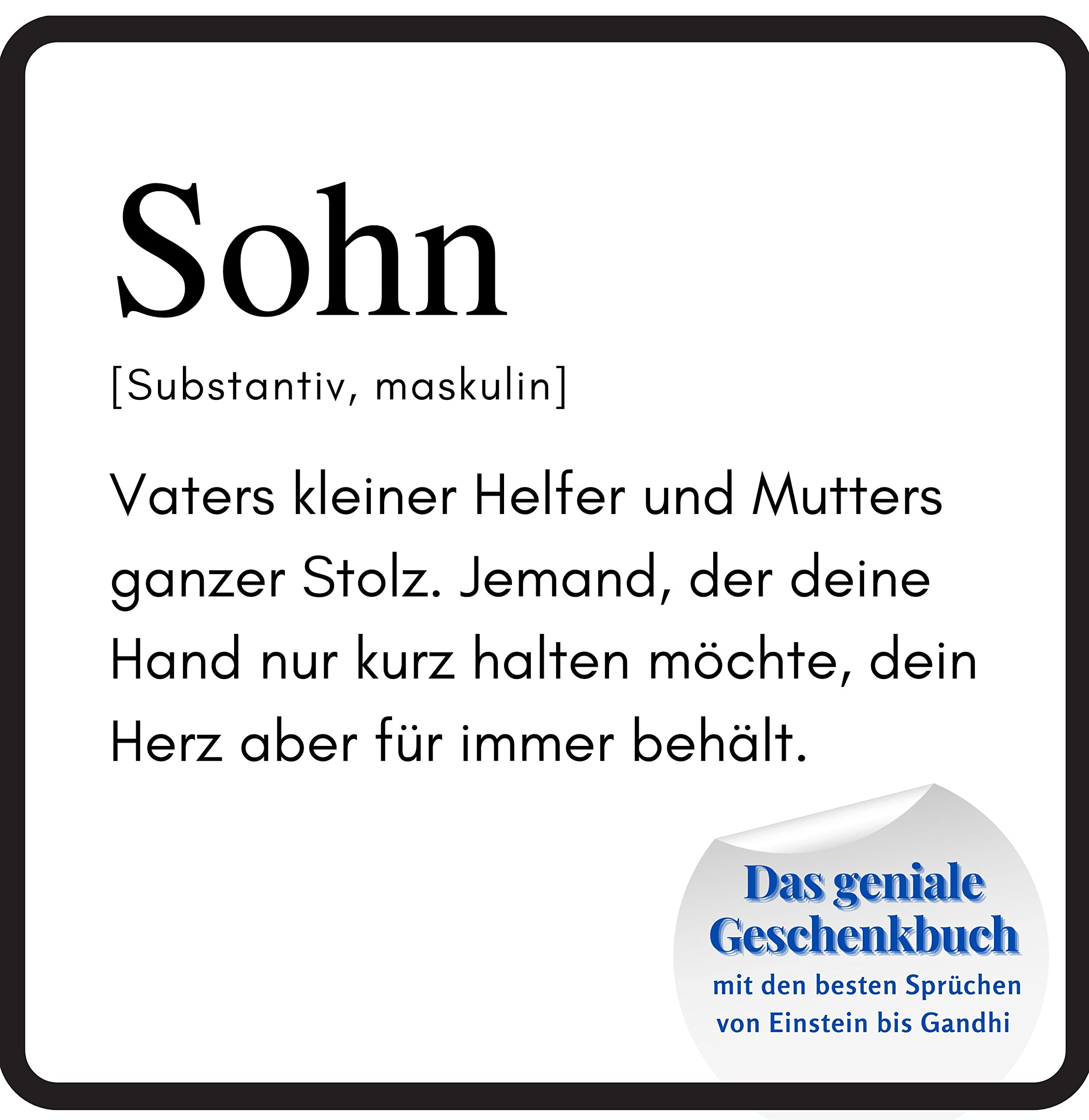 Sohn: Das geniale Geschenkbuch mit den besten Sprüchen von Einstein bis Gandhi. Das perfekte Geschenk zum Geburtstag oder zu Weihnachten Lifestyle