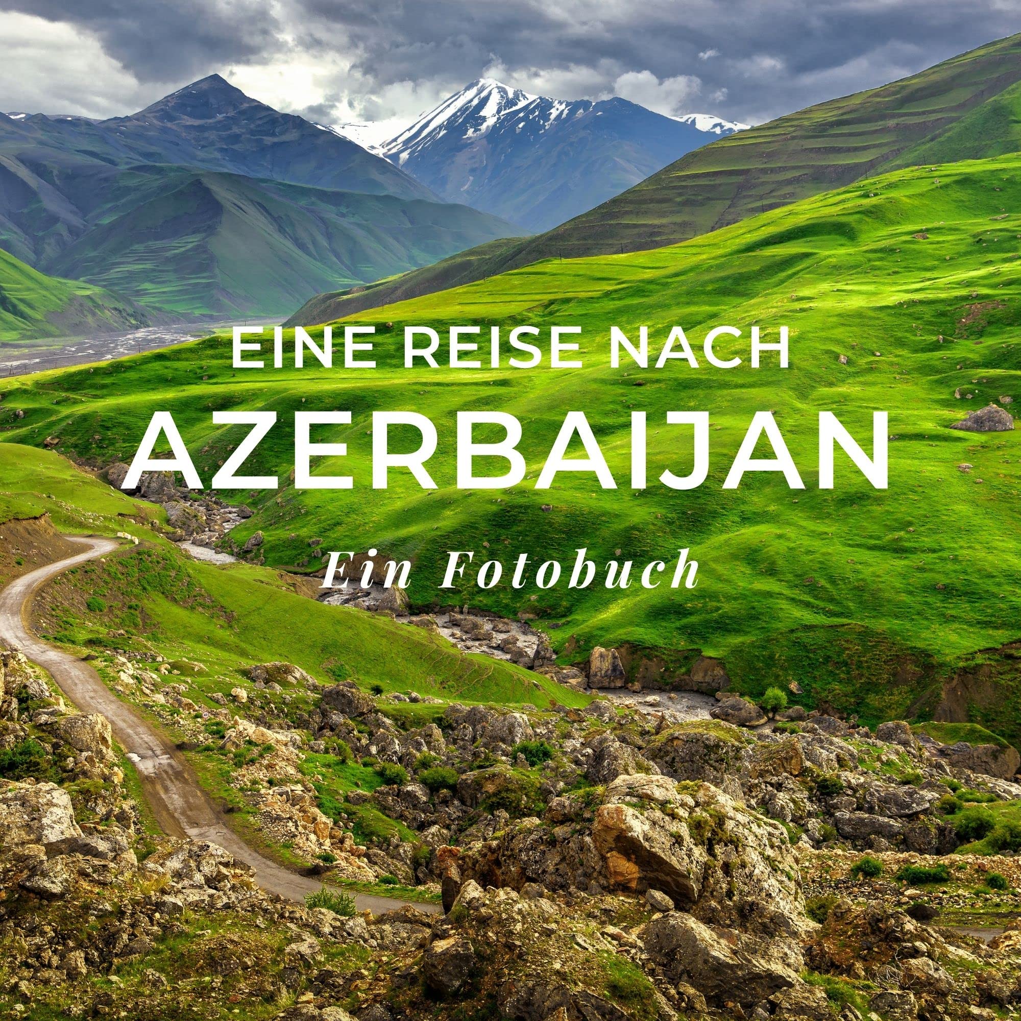 Eine Reise nach Azerbaijan: Ein Fotobuch. Das perfekte Geschenk für Männer oder Frauen für Weihnachten und zum Geburtstag Photography