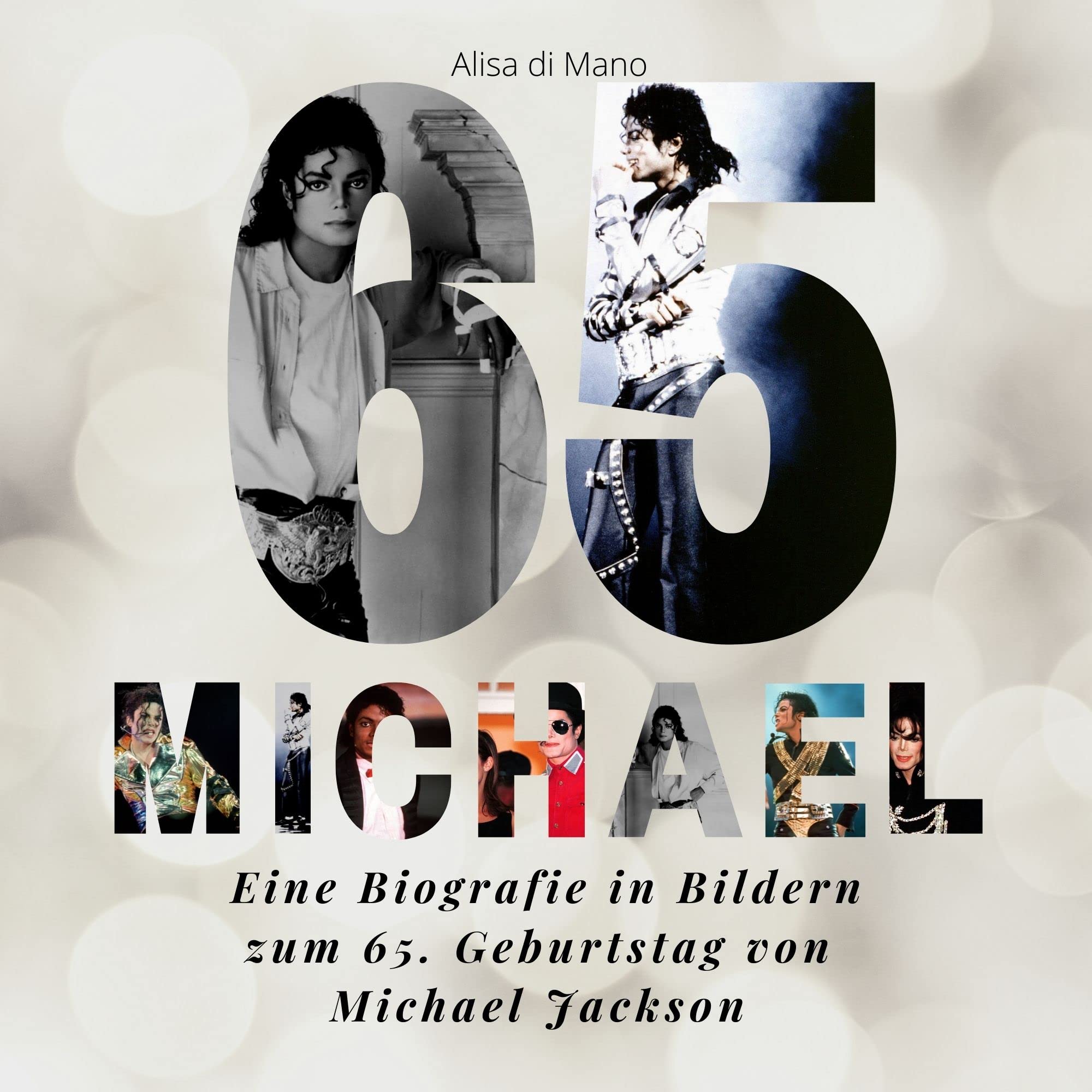 Michael Jackson: Eine Biografie in Bildern zum 65. Geburtstag von Michael Jackson Art & Literature