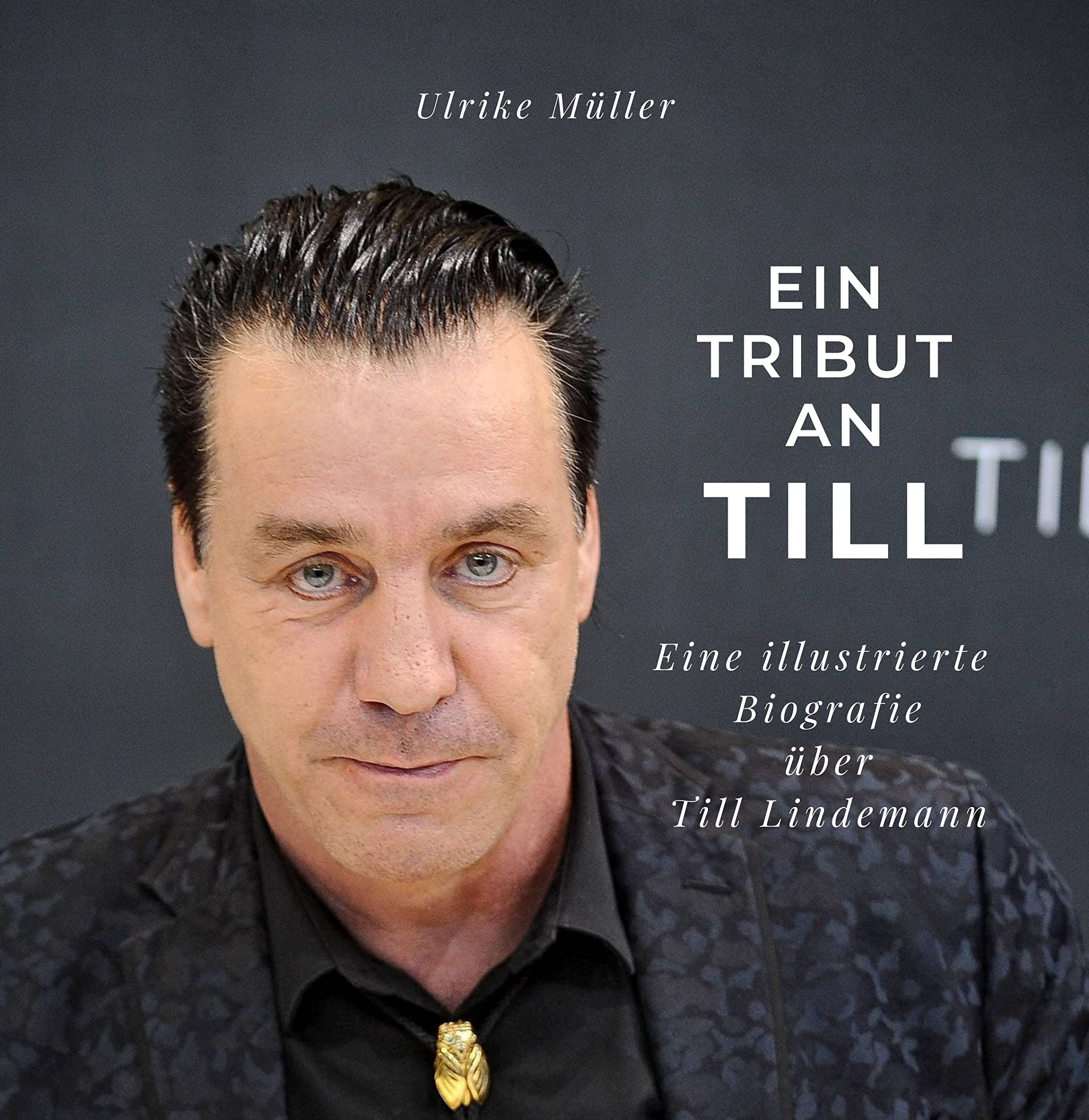 Ein Tribut an Till: Eine illustrierte Biografie über Till Lindemann Art & Literature