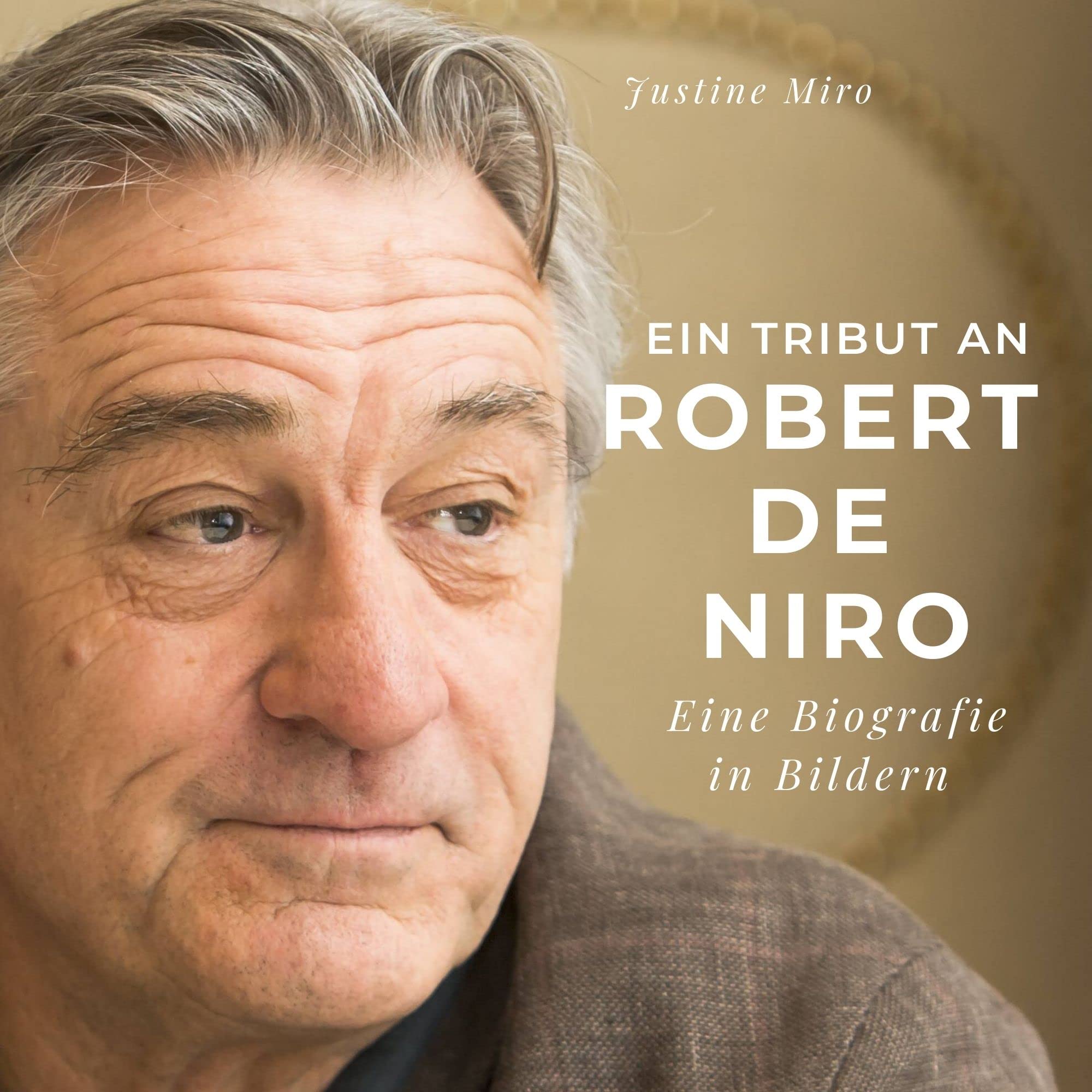 Ein Tribut an Robert De Niro: Eine Biografie in Bildern Art & Literature