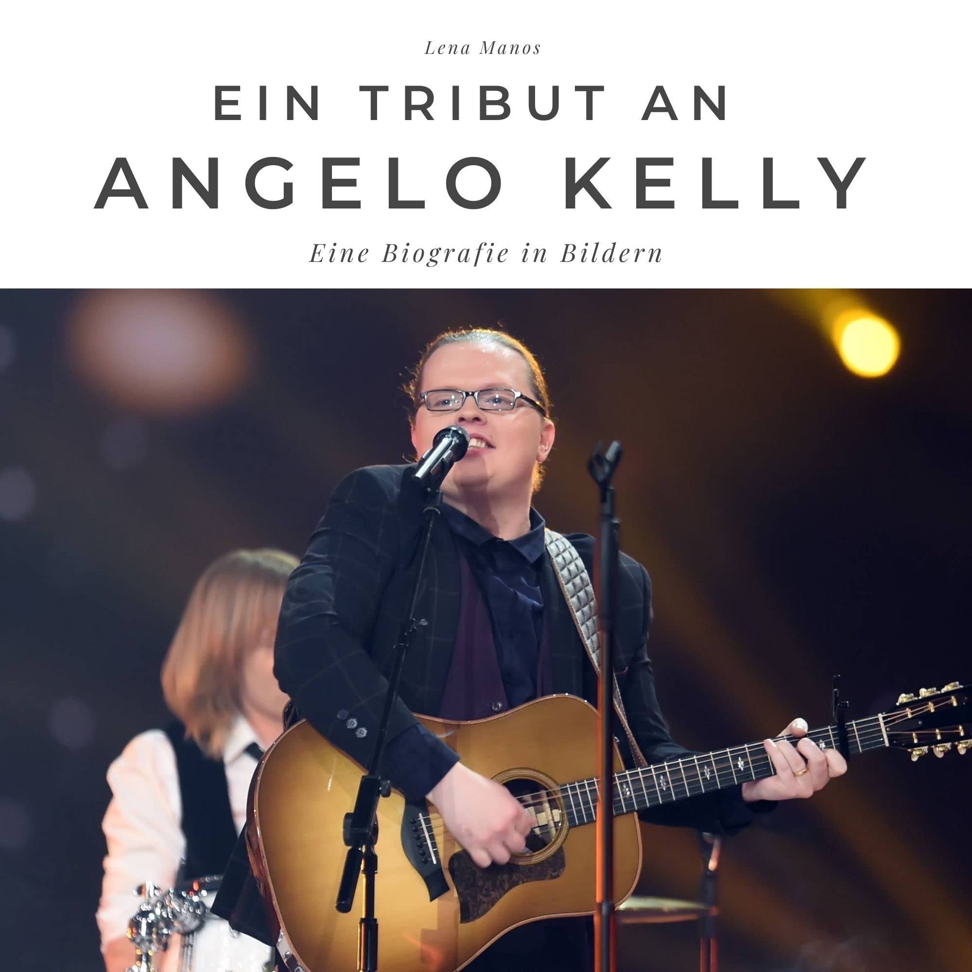 Ein Tribut an Angelo Kelly: Eine Biografie in Bildern Art & Literature