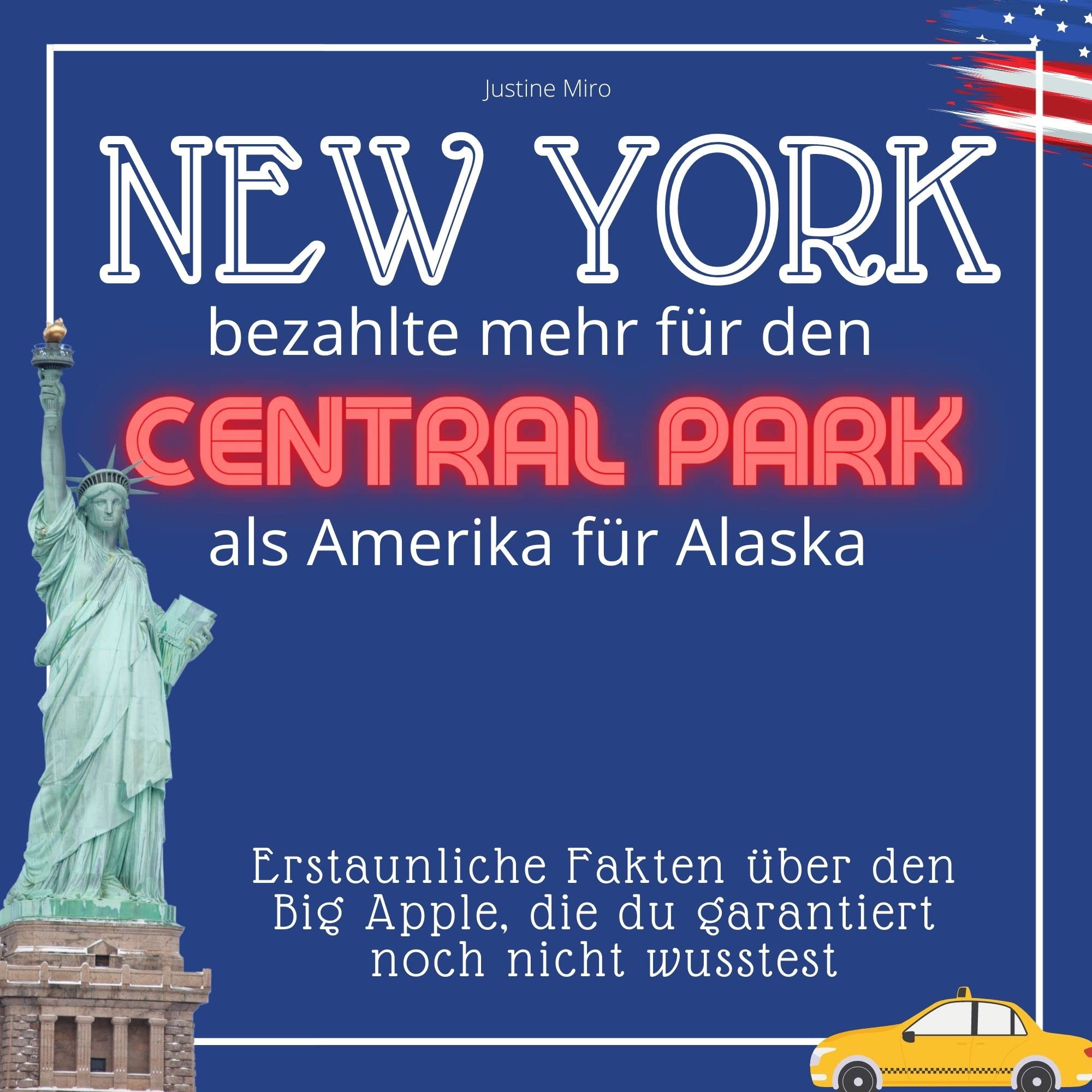 New York bezahlte mehr für den Central Park als Amerika für Alaska: Erstaunliche Fakten über den Big Apple, die du garantiert noch nicht wusstest Memories