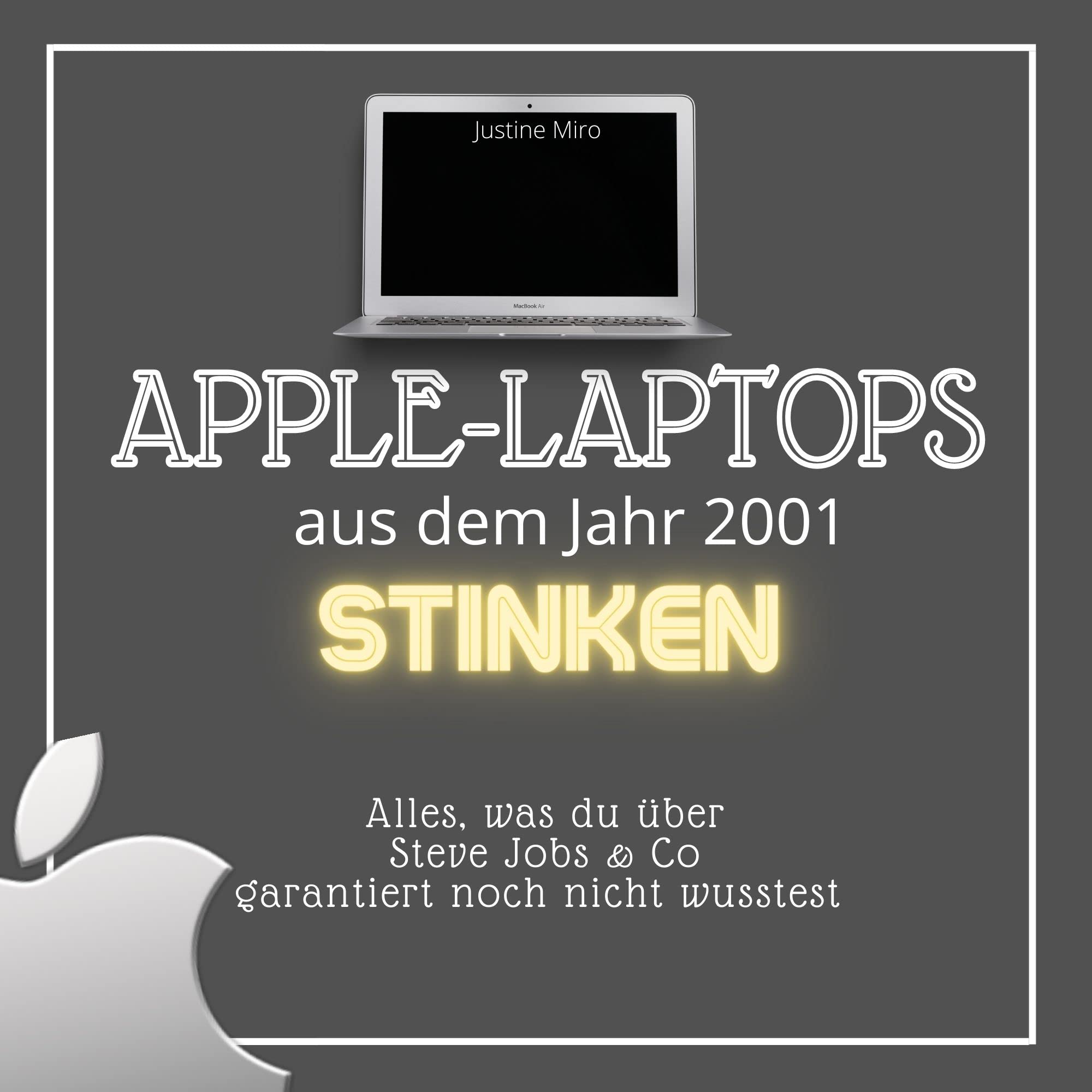 Apple-Laptops aus dem Jahr 2001 stinken: Alles, was du über Steve Jobs & Co garantiert noch nicht wusstest Memories