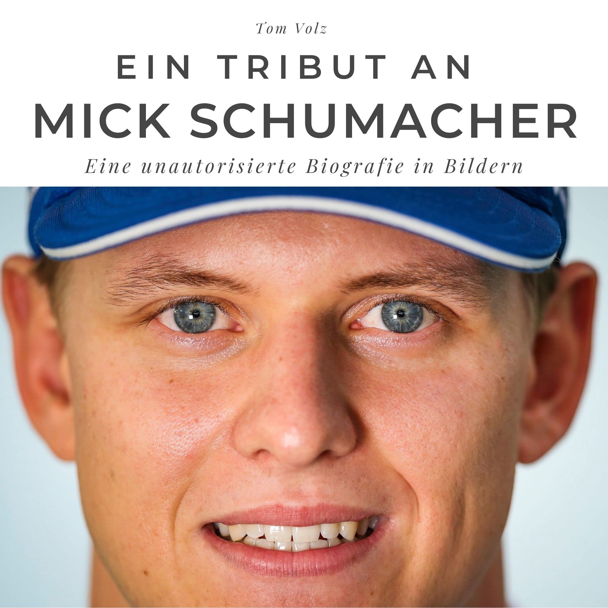 Ein Tribut an Mick Schumacher: Eine unautorisierte Biografie in Bildern Art & Literature