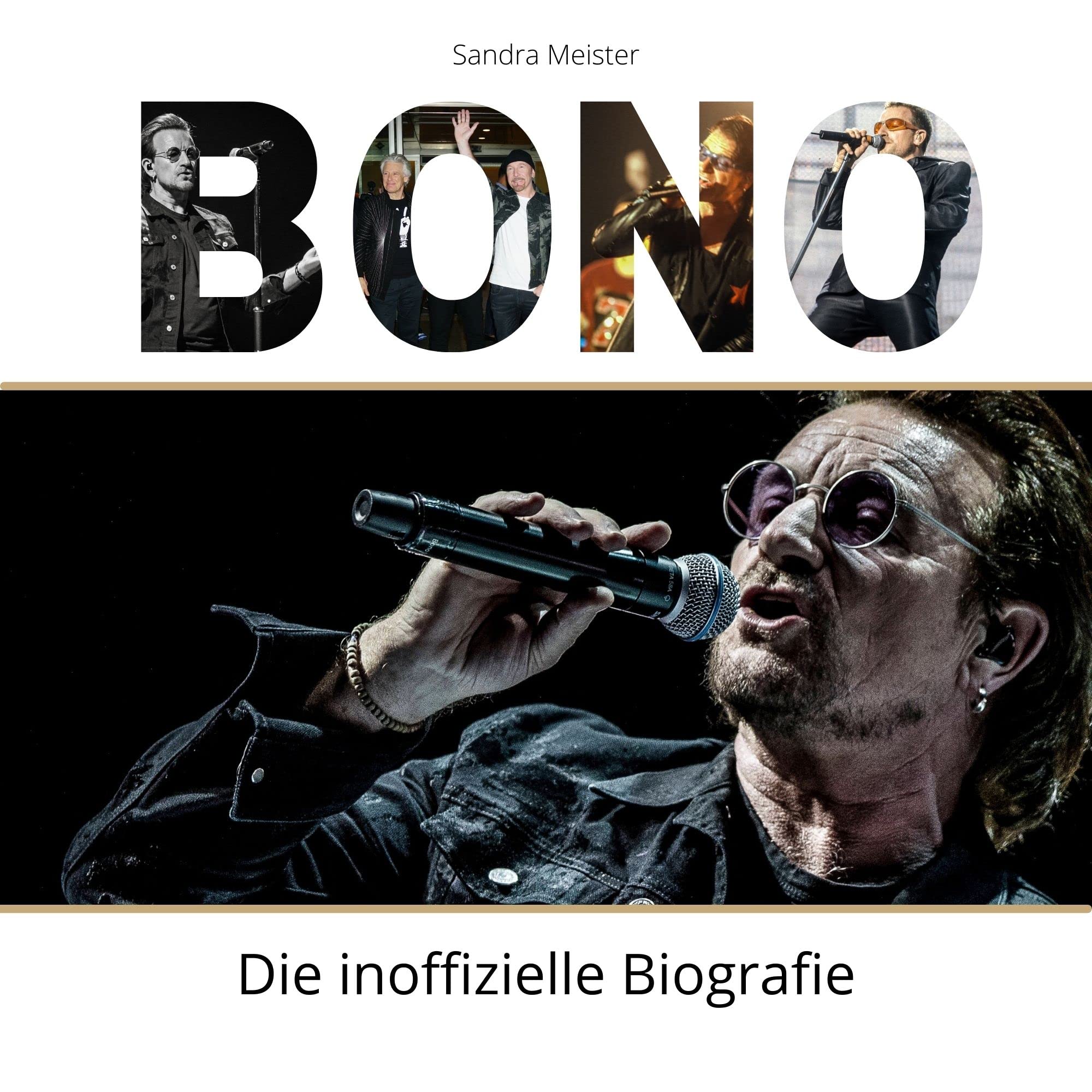 Bono: Die inoffizielle Biografie Art & Literature