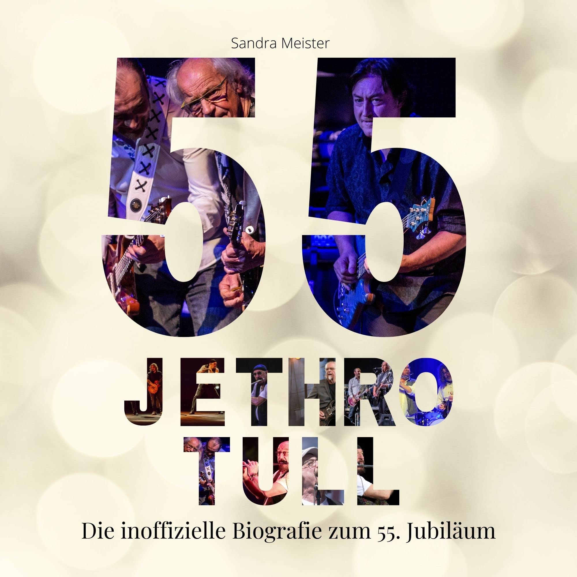 55 Jahre Jethro Tull: Die inoffizielle Biografie zum 55. Jubiläum Art & Literature