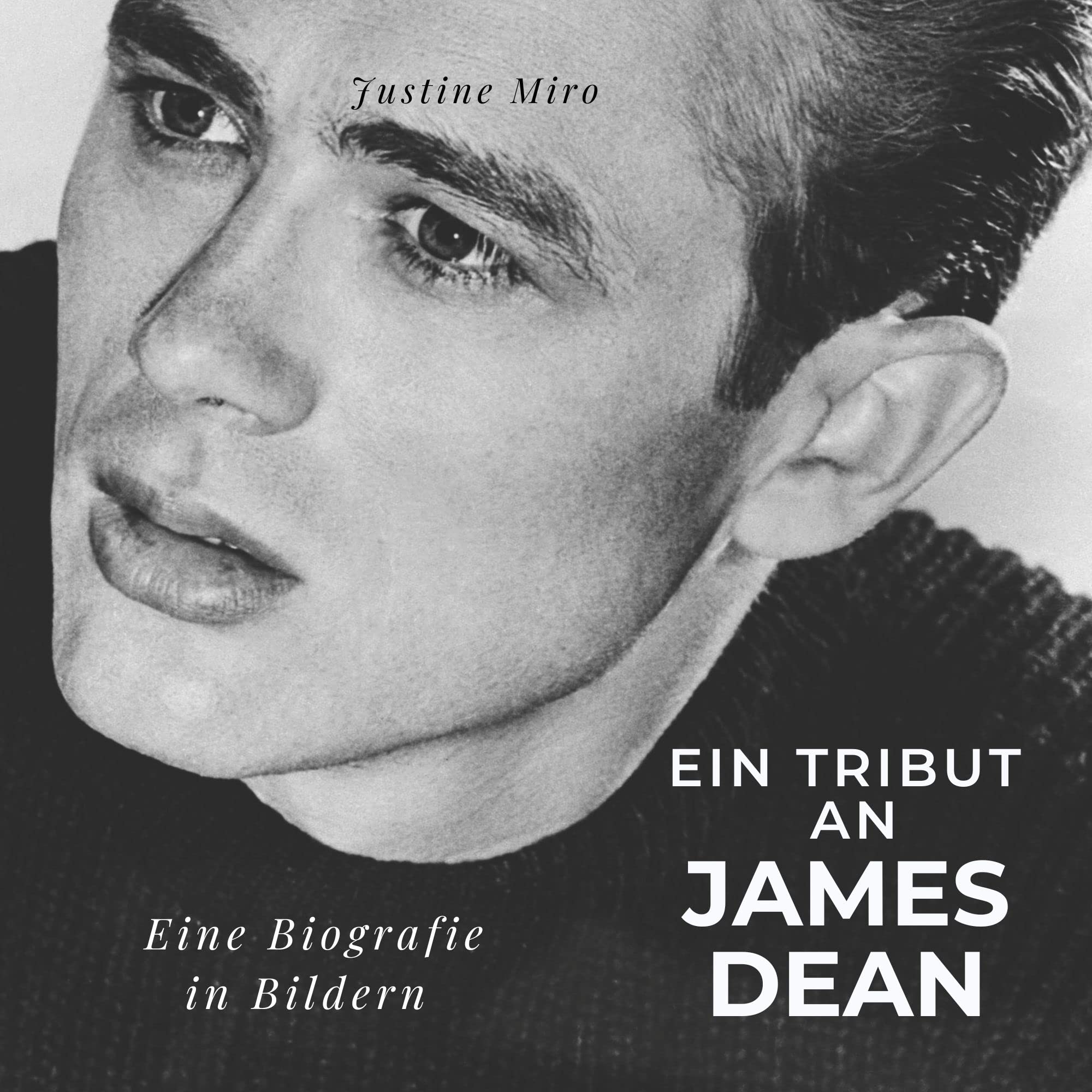 Ein Tribut an James Dean: Eine Biografie in Bildern Art & Literature