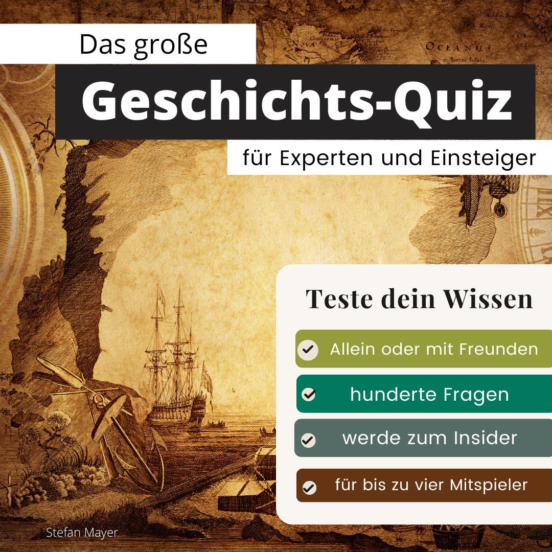 Das große Geschichts-Quiz für Experten und Einsteiger: Teste dein Wissen. Die besten Fragen über historische Ereignisse. Das perfekte Geschenk zum Geburtstag und zu Weihnachten Biographies & Memoirs