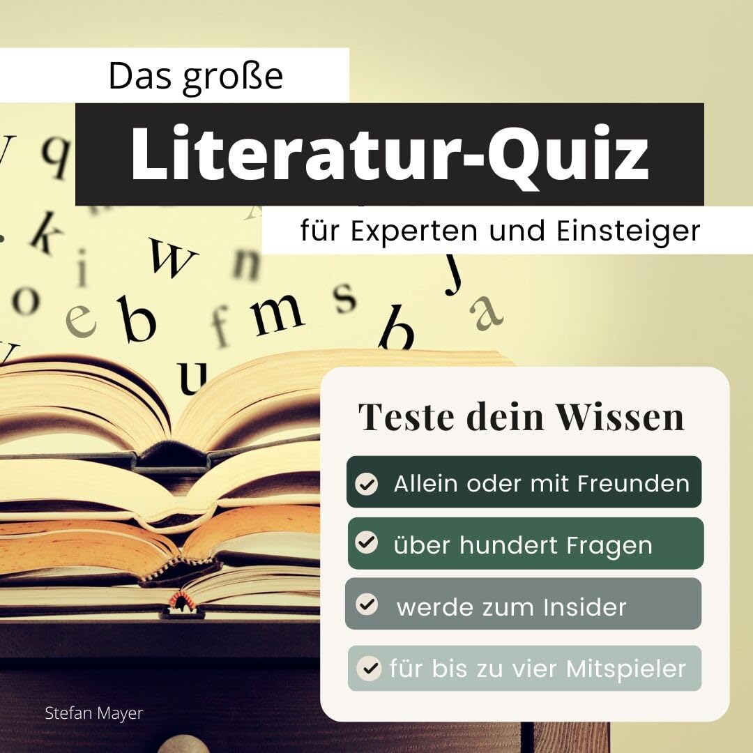 Das große Literatur-Quiz für Experten und Einsteiger: Teste dein Wissen. Die besten Fragen über Schriftsteller, Bestseller, Romane und Sachbücher. Das ... zum Geburtstag und zu Weihnachten Contemporary literature Books