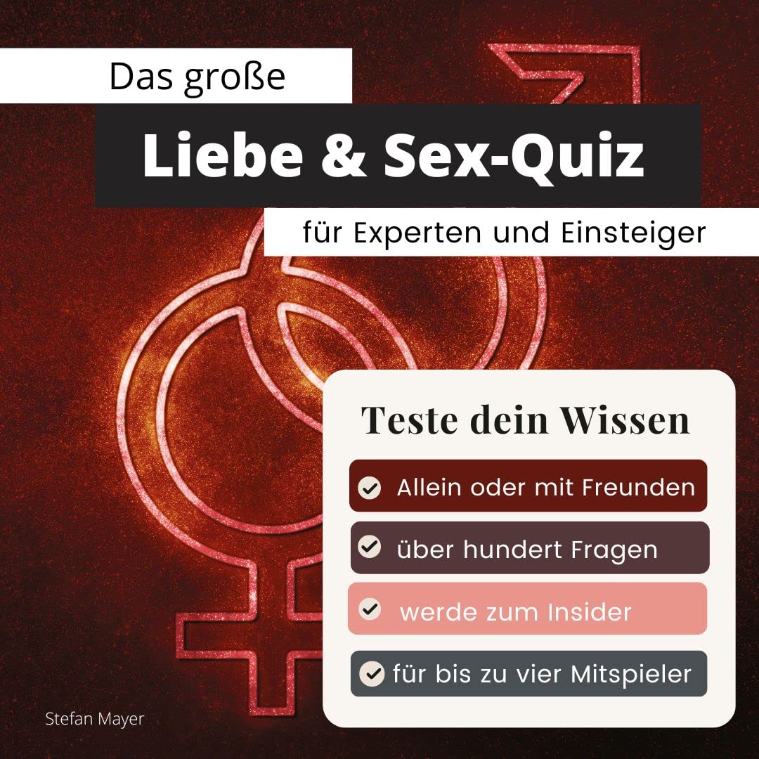 Das große Liebe & Sex-Quiz für Experten und Einsteiger: Teste dein Wissen. Die besten Fragen über Hochzeit, Ehe, Freundschaft und Beziehungen. Das perfekte Geschenk zum Geburtstag und zu Weihnachten Lifestyle