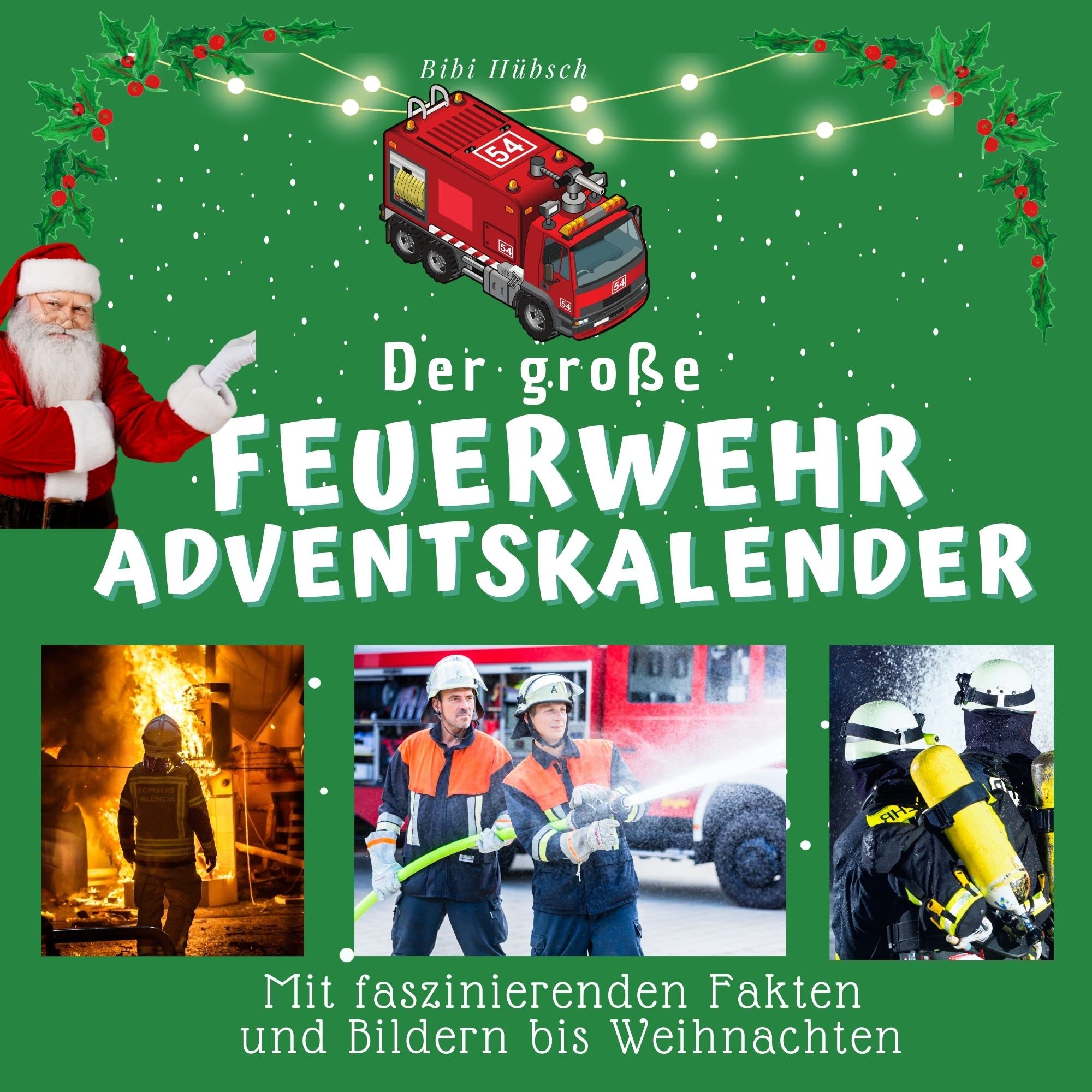 Der große Feuerwehr-Adventskalender: Mit faszinierenden Fakten und Bildern bis Weihnachten Lifestyle