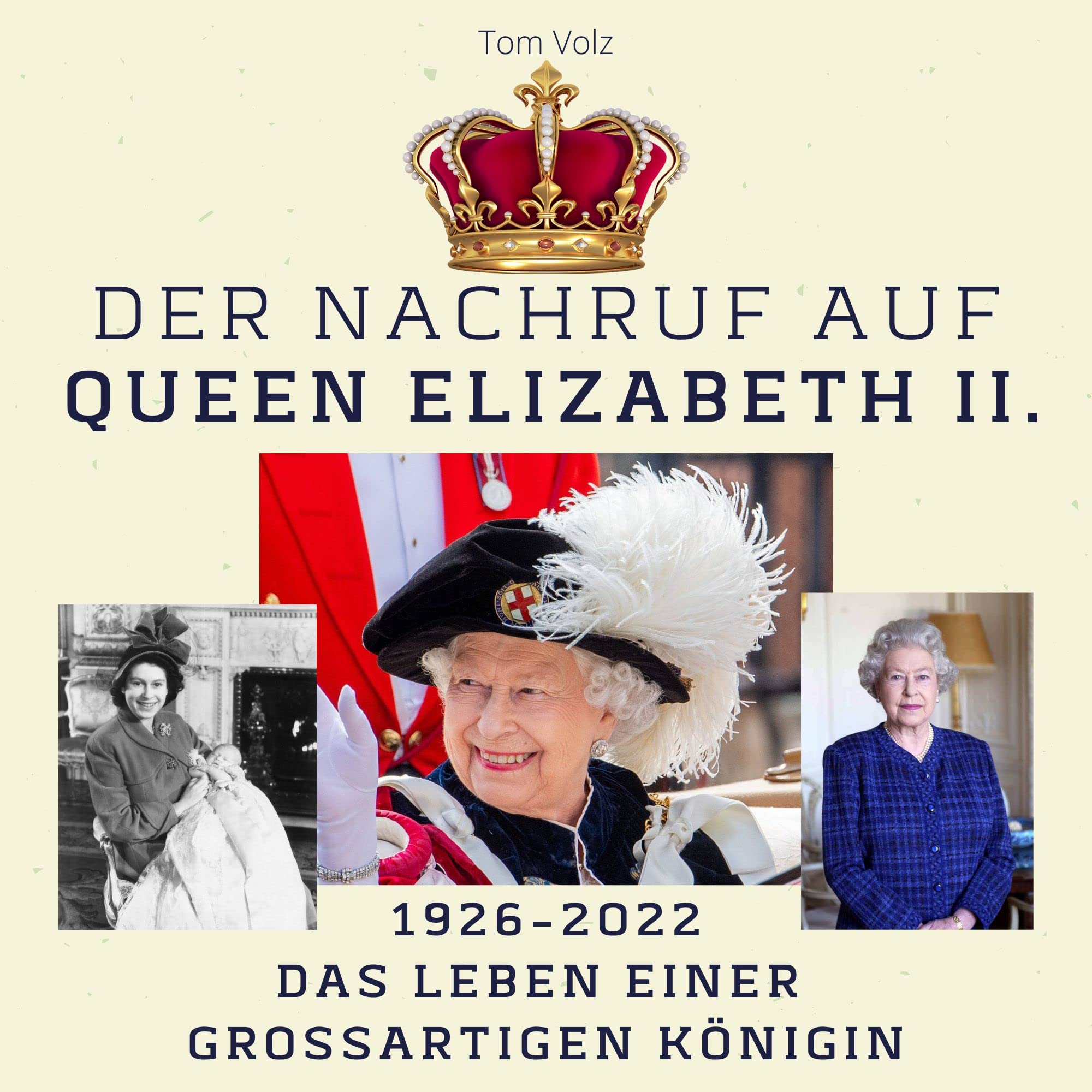 Der Nachruf auf Queen Elizabeth II.: 1926-2022 Das Leben einer großartigen Königin Art & Literature
