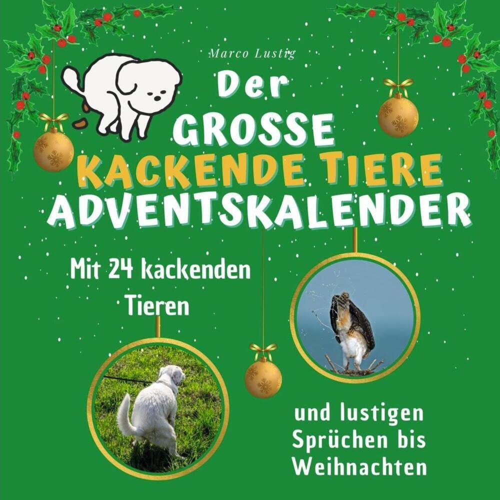 Der grosse kackende Tiere-Adventskalender: Mit 24 kackenden Tieren und lustigen Sprüchen bis Weihnachten Lifestyle