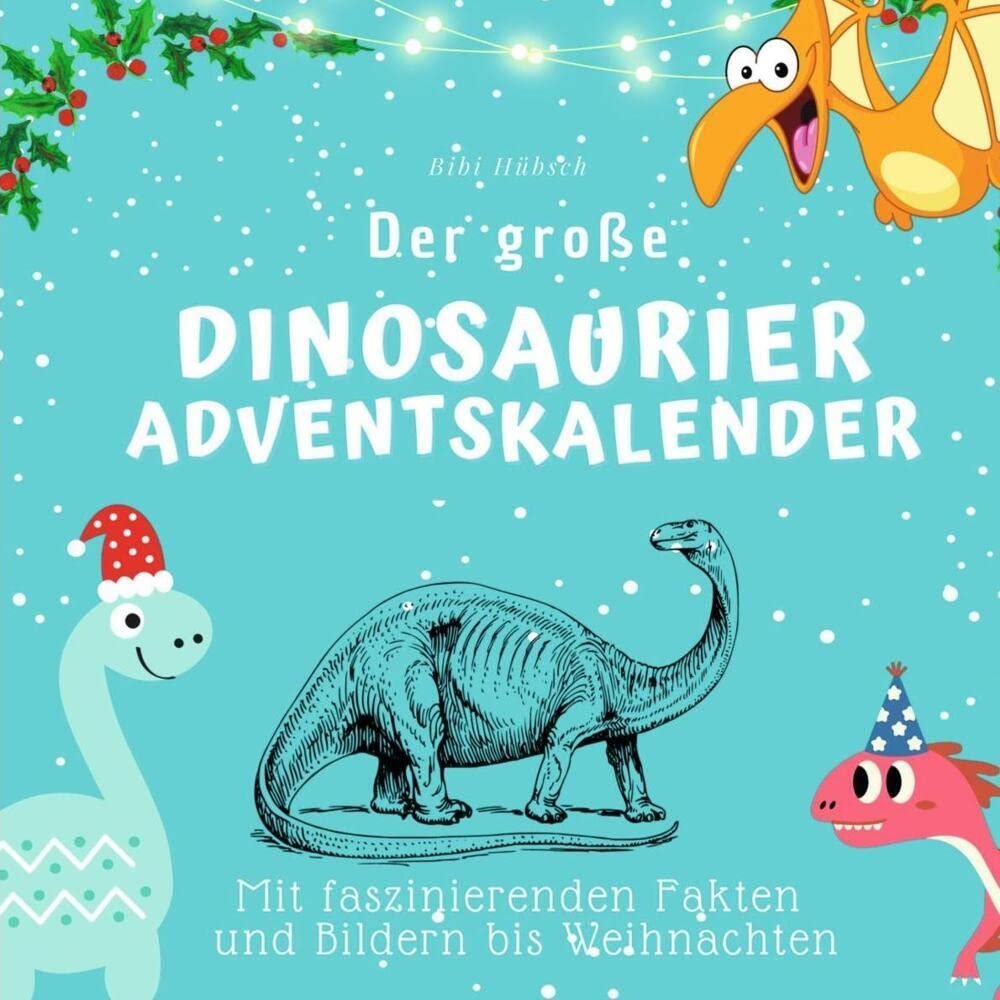 Der große Dinosaurier-Adventskalender: Mit faszinierenden Fakten und Bildern bis Weihnachten Lifestyle