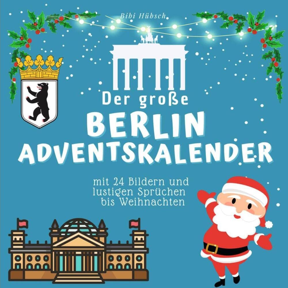 Der grosse Berlin-Adventskalender: mit 24 Bildern und lustigen Sprüchen bis Weihnachten Lifestyle