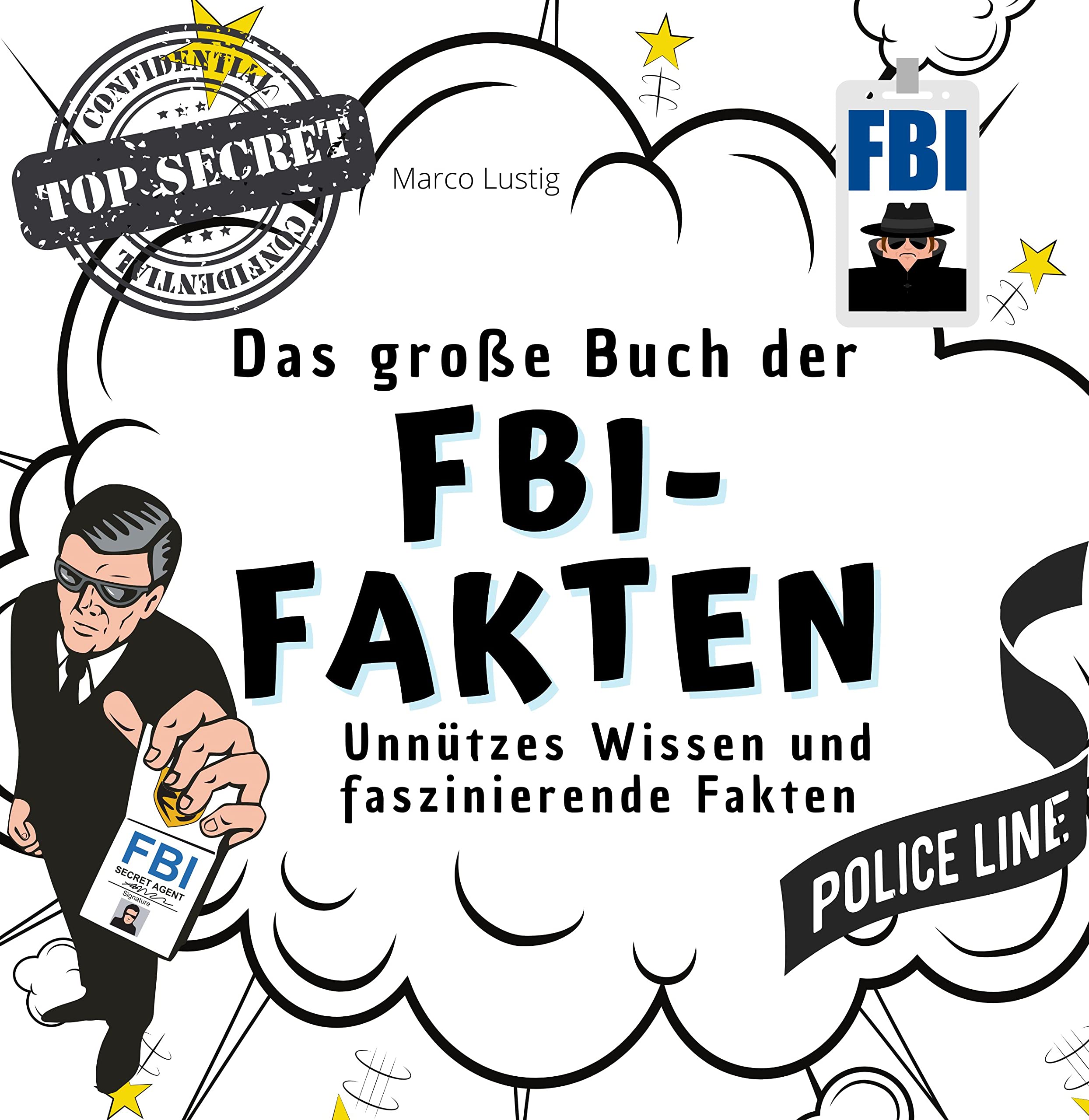 Das große Buch der FBI-Fakten: Unnützes Wissen und faszinierende Fakten Memories