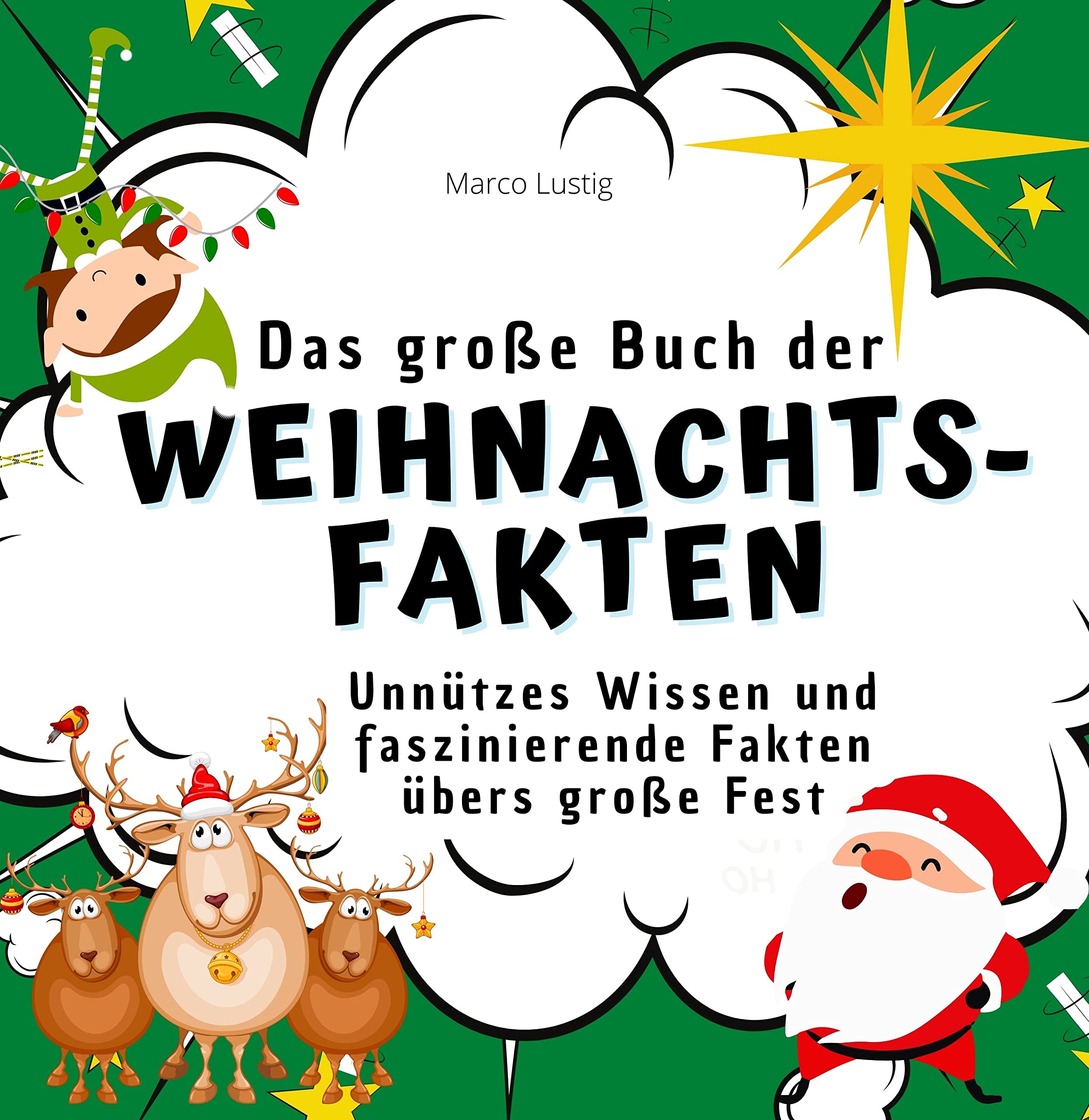 Das große Buch der Weihnachts-Fakten: Unnützes Wissen und faszinierende Fakten übers große Fest Memories