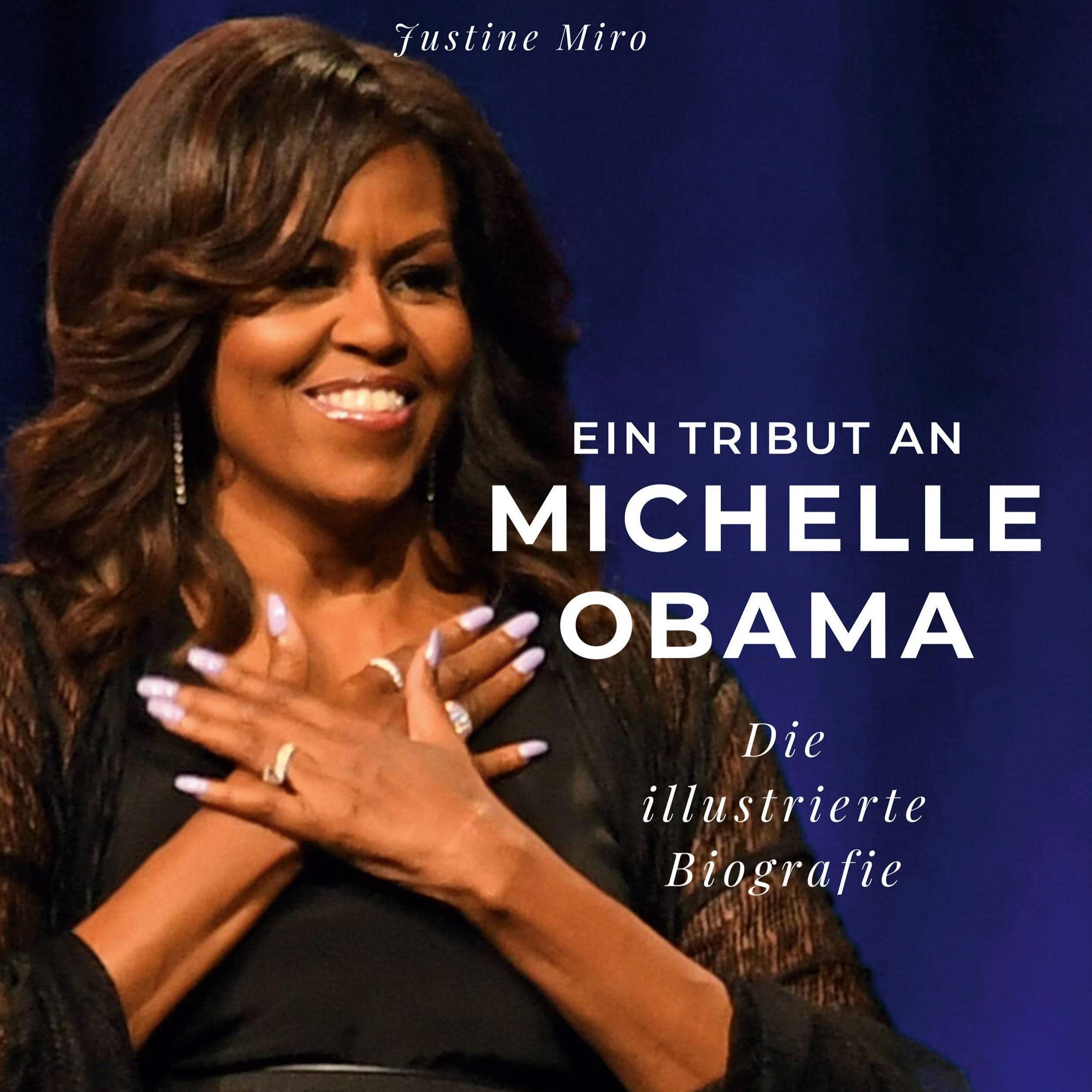 Ein Tribut an Michelle Obama: Die illustrierte Biografie Film, Art & Culture