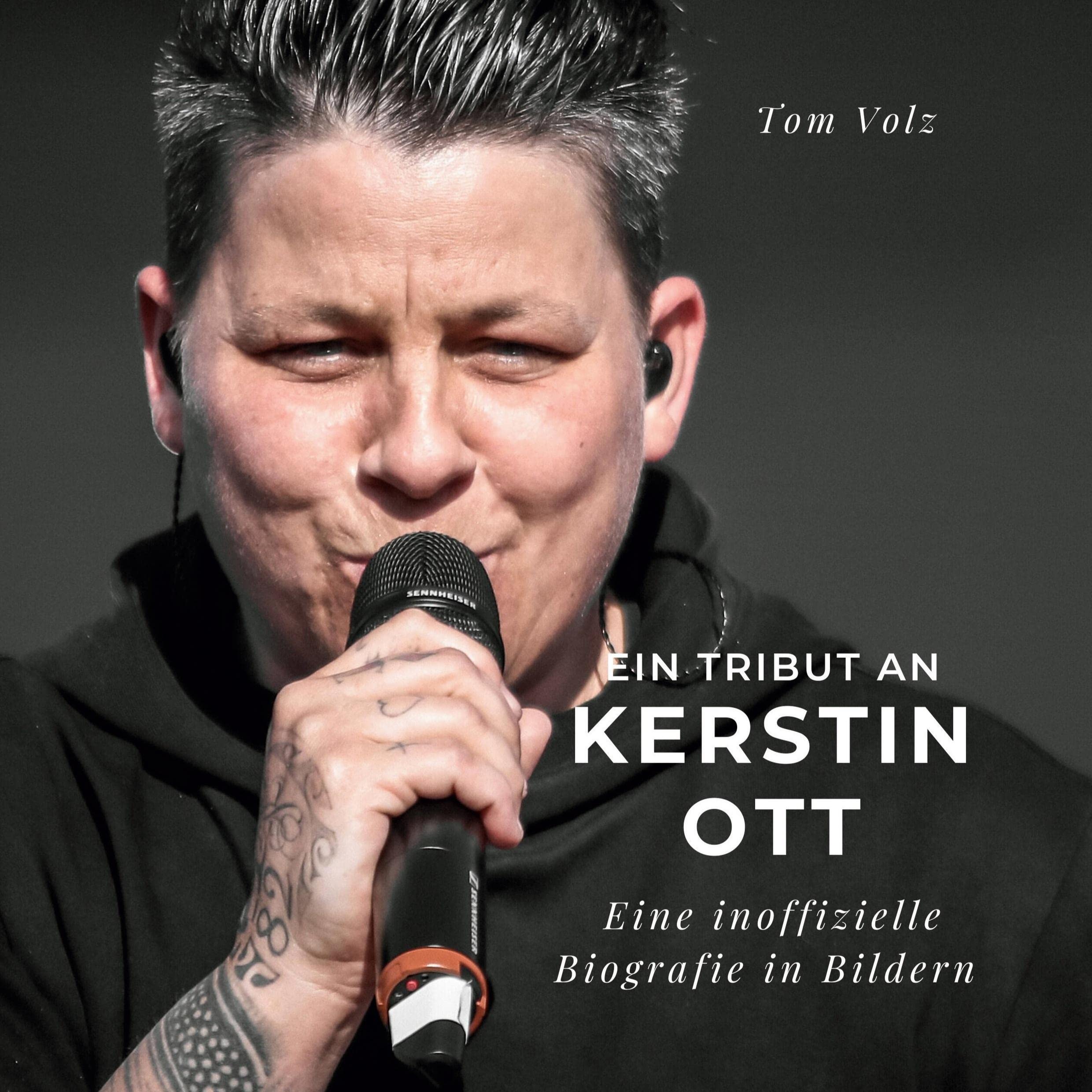 Ein Tribut an Kerstin Ott: Eine inoffizielle Biografie in Bildern Film, Art & Culture
