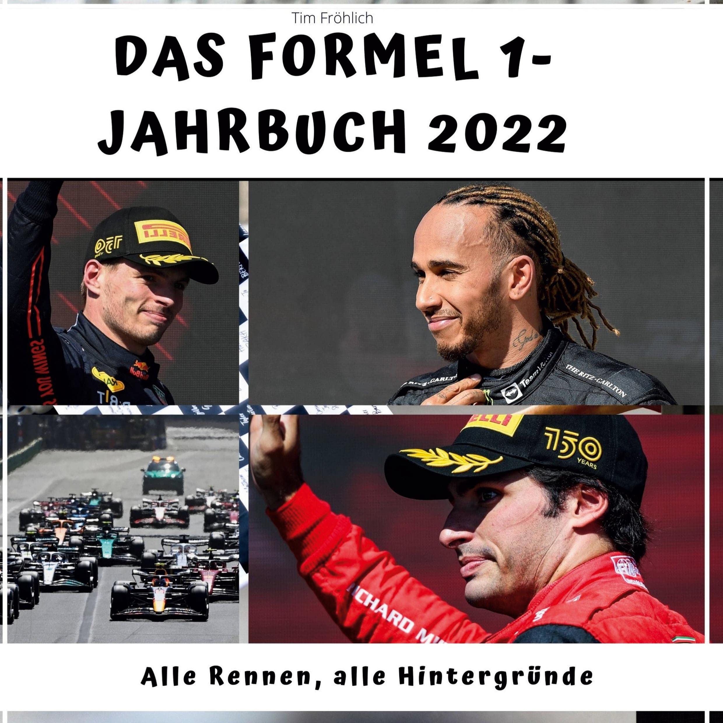 Das Formel 1 - Jahrbuch 2022: Alle Rennen, alle Hintergründe Memories