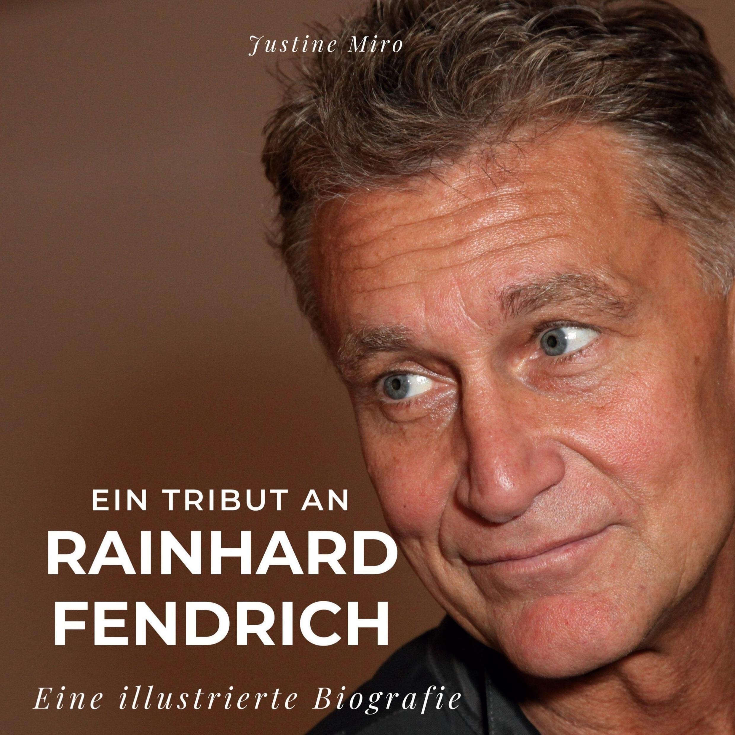 Ein Tribut an Rainhard Fendrich: Eine illustrierte Biografie Film, Art & Culture