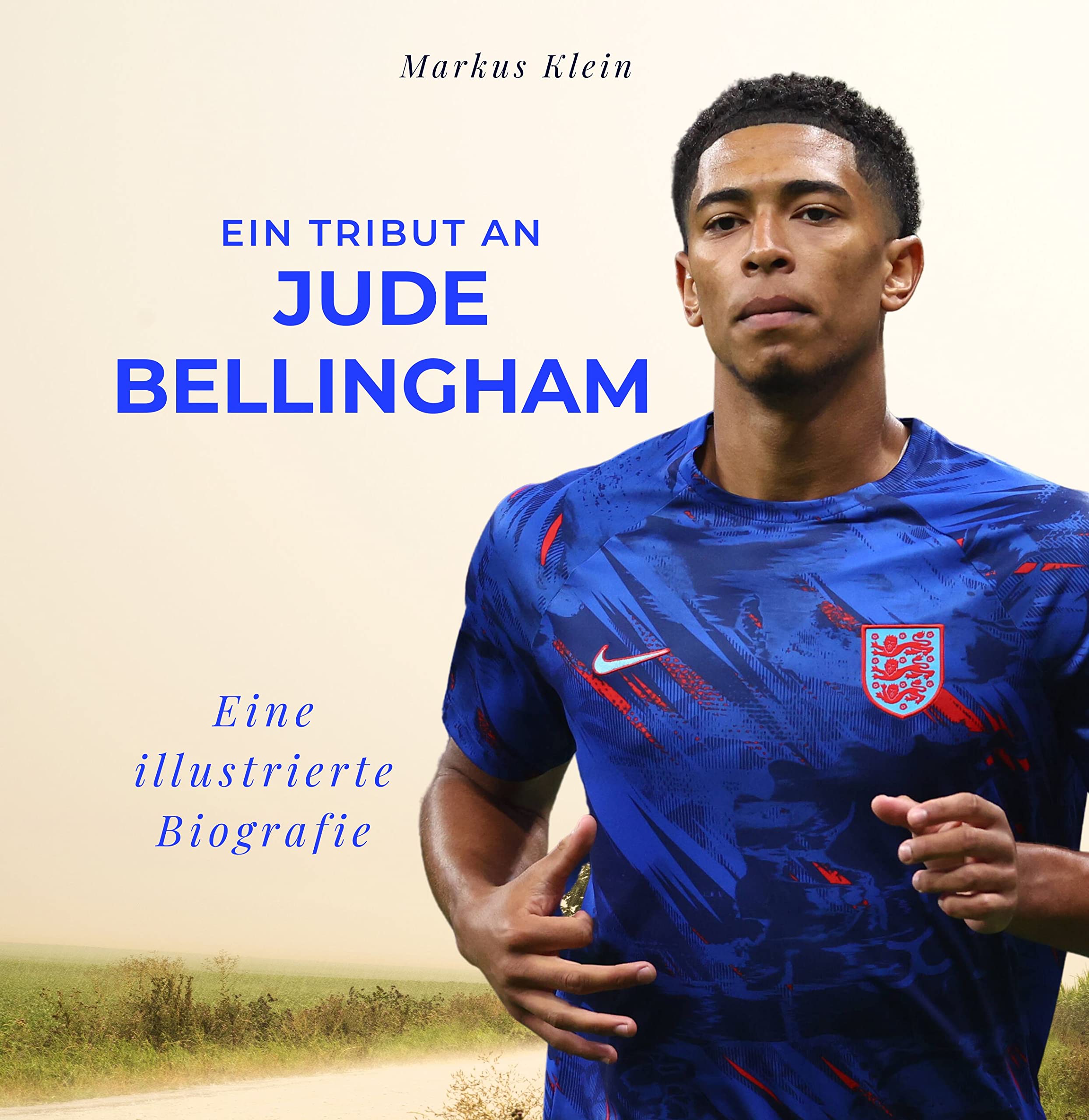 Ein Tribut an Jude Bellingham: Eine illustrierte Biografie book
