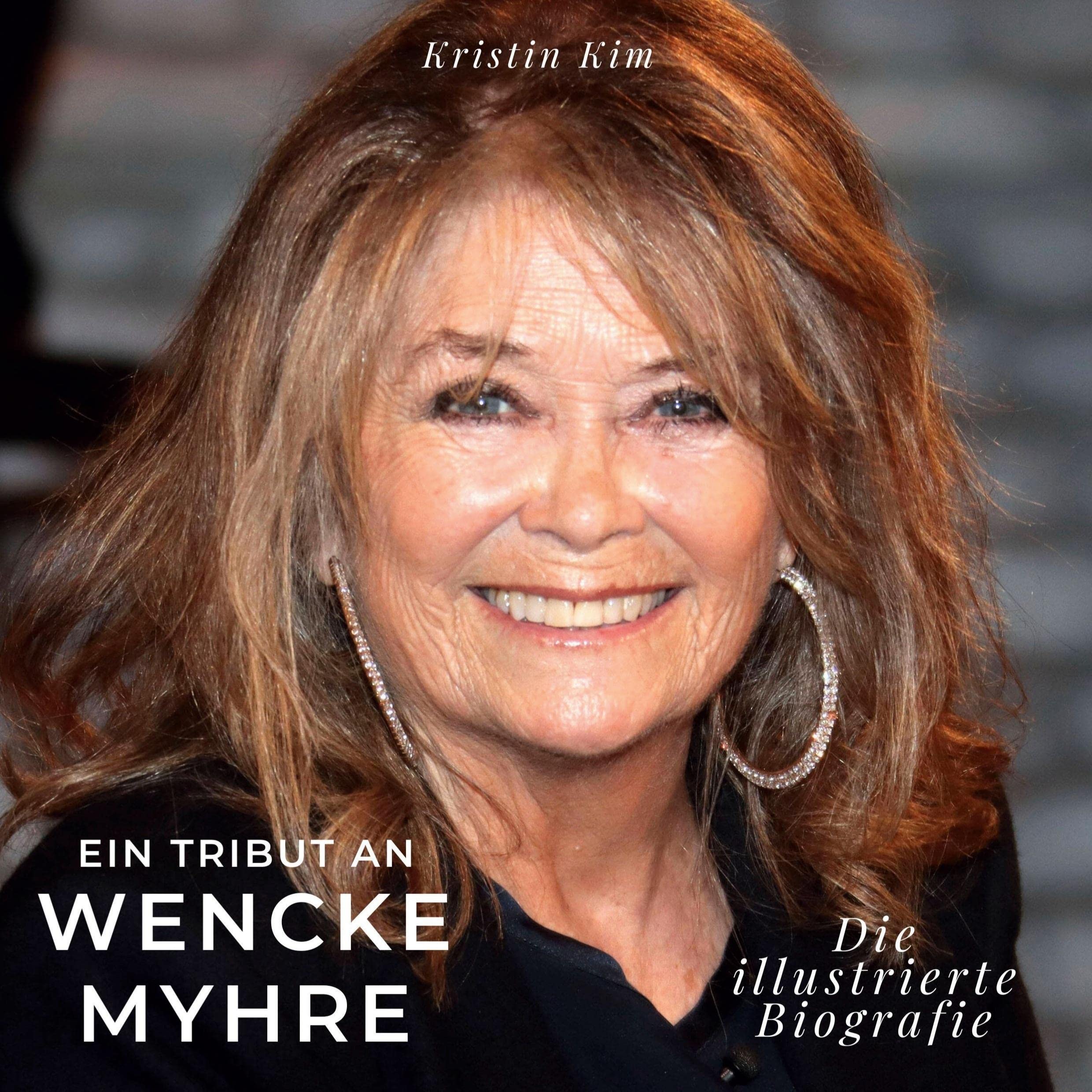 Ein Tribut an Wencke Myhre: Eine illustrierte Biografie Film, Art & Culture