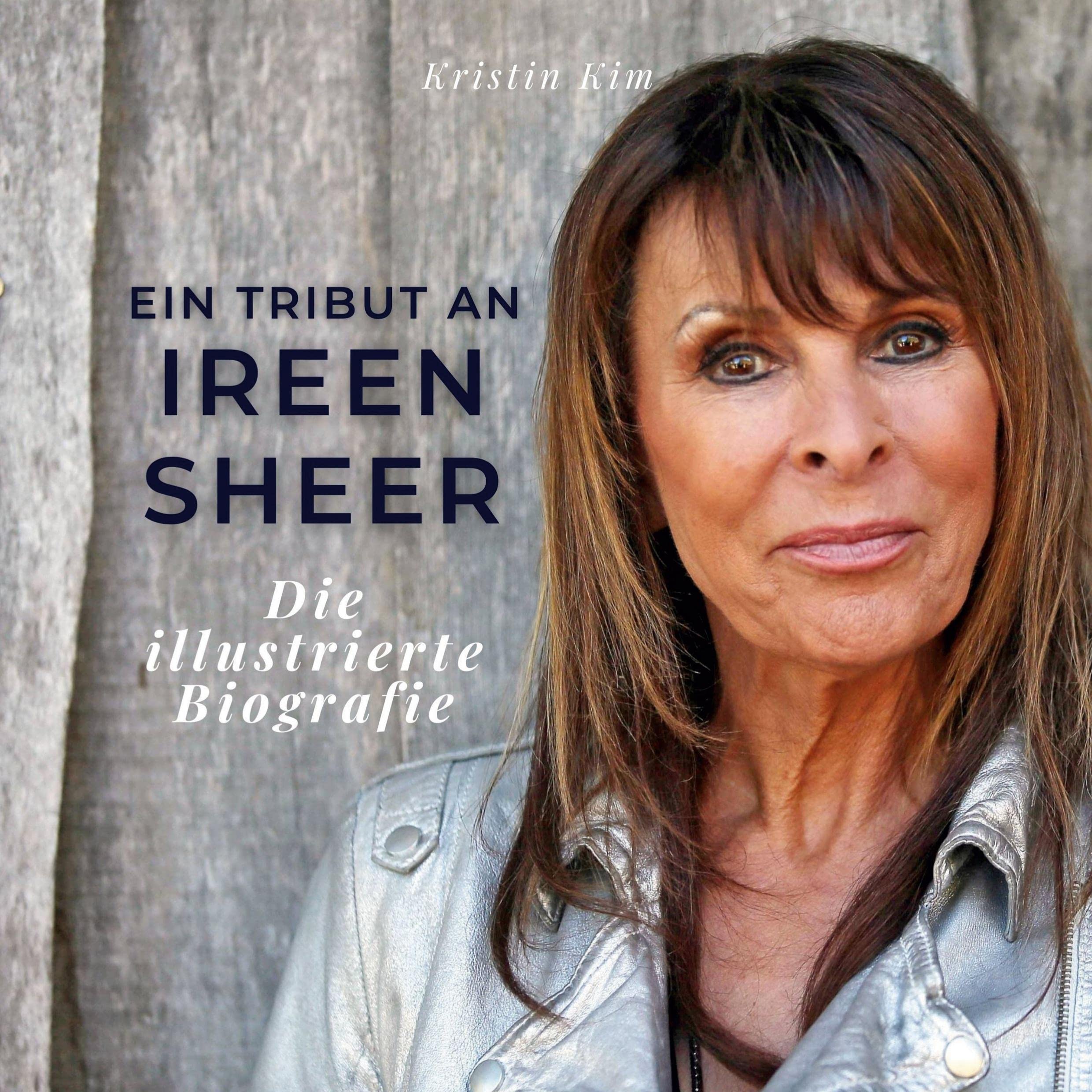 Ein Tribut an Ireen Sheer: Die illustrierte Biografie Film, Art & Culture